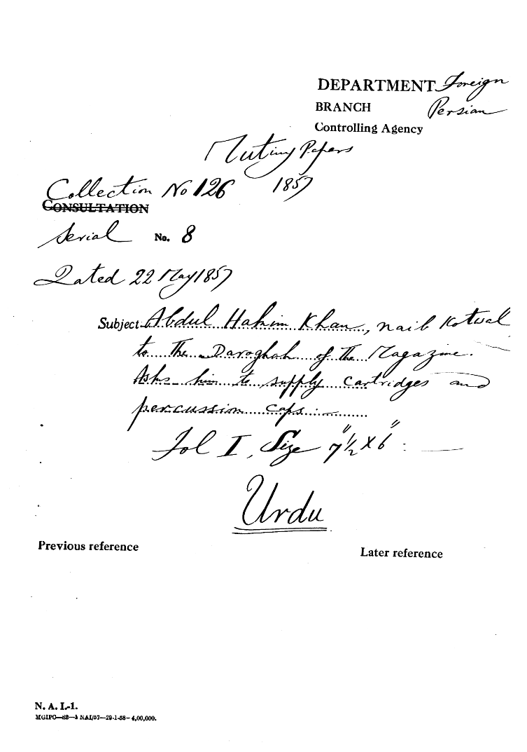 Abdul Hakim Khan Naib Kotwal to the Darghah of the Magazine asks him to Supply Cartridges and Percussion Caps.