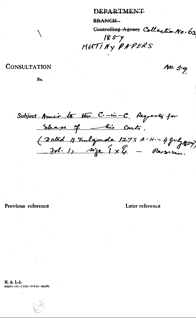 Amir to the C-in-C (Mirza Mughal). Requests For Release of his Carts. (Dated 11 Zulqada 1273 a.H. = 4 July 1857).