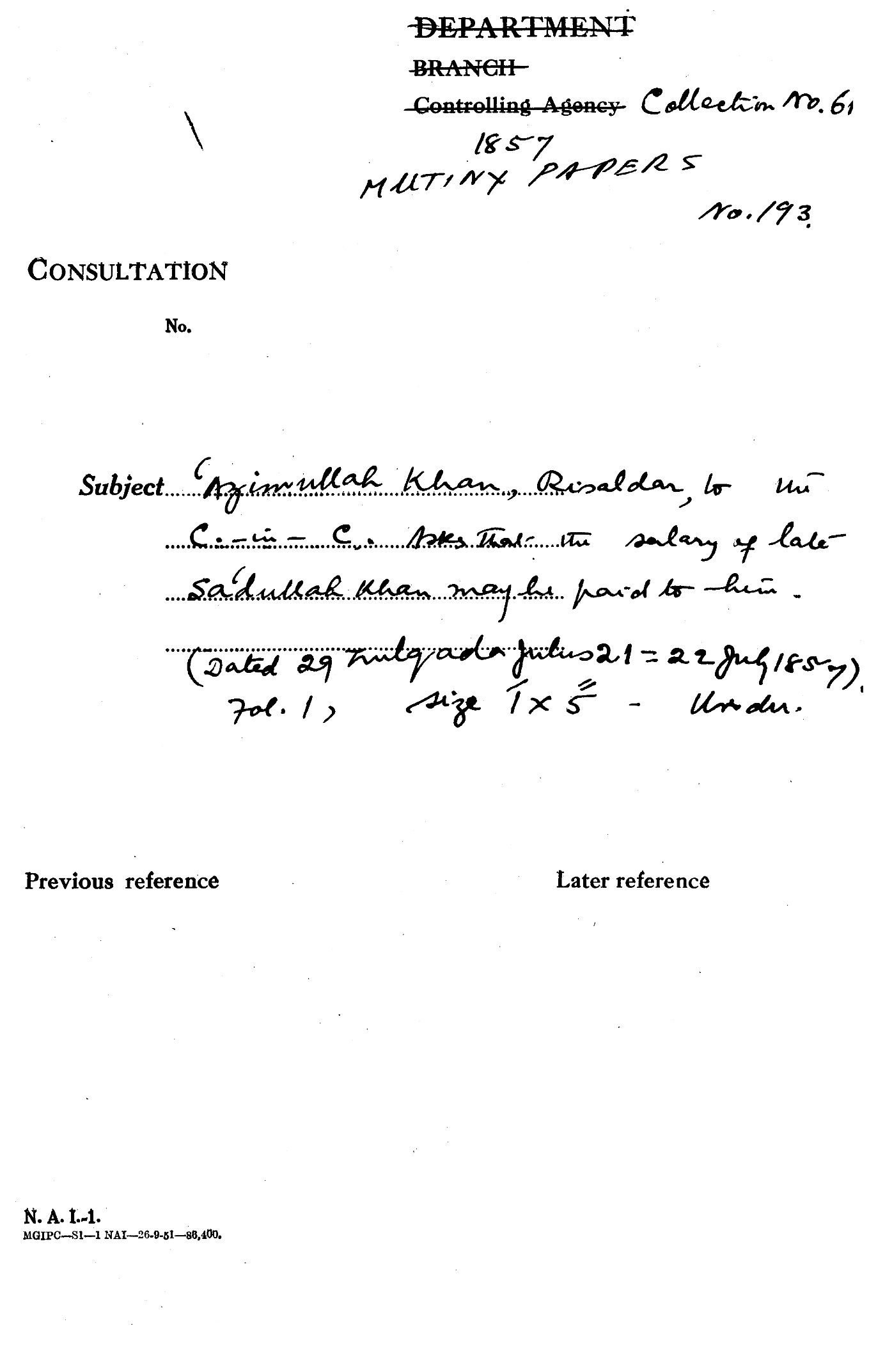 Azimullah Khan, Risaldar to the C-in-C (Mirza Mughal) asks that the Salary of Late Sadullah Khan May Be Paid to him (29 Zulqada Julus 21=22 July 1857)