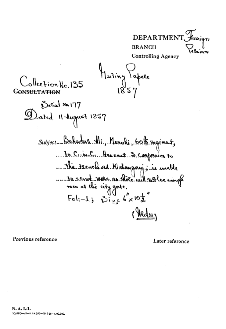 Bahadur Ali Munshi 60th Regiment to C-in-C (Mirza Mughal) Has Sent of Companies to the Issue at Kisangani is Unable to Sent Mase as there Will Not Bee Enough Men at the City Gate.