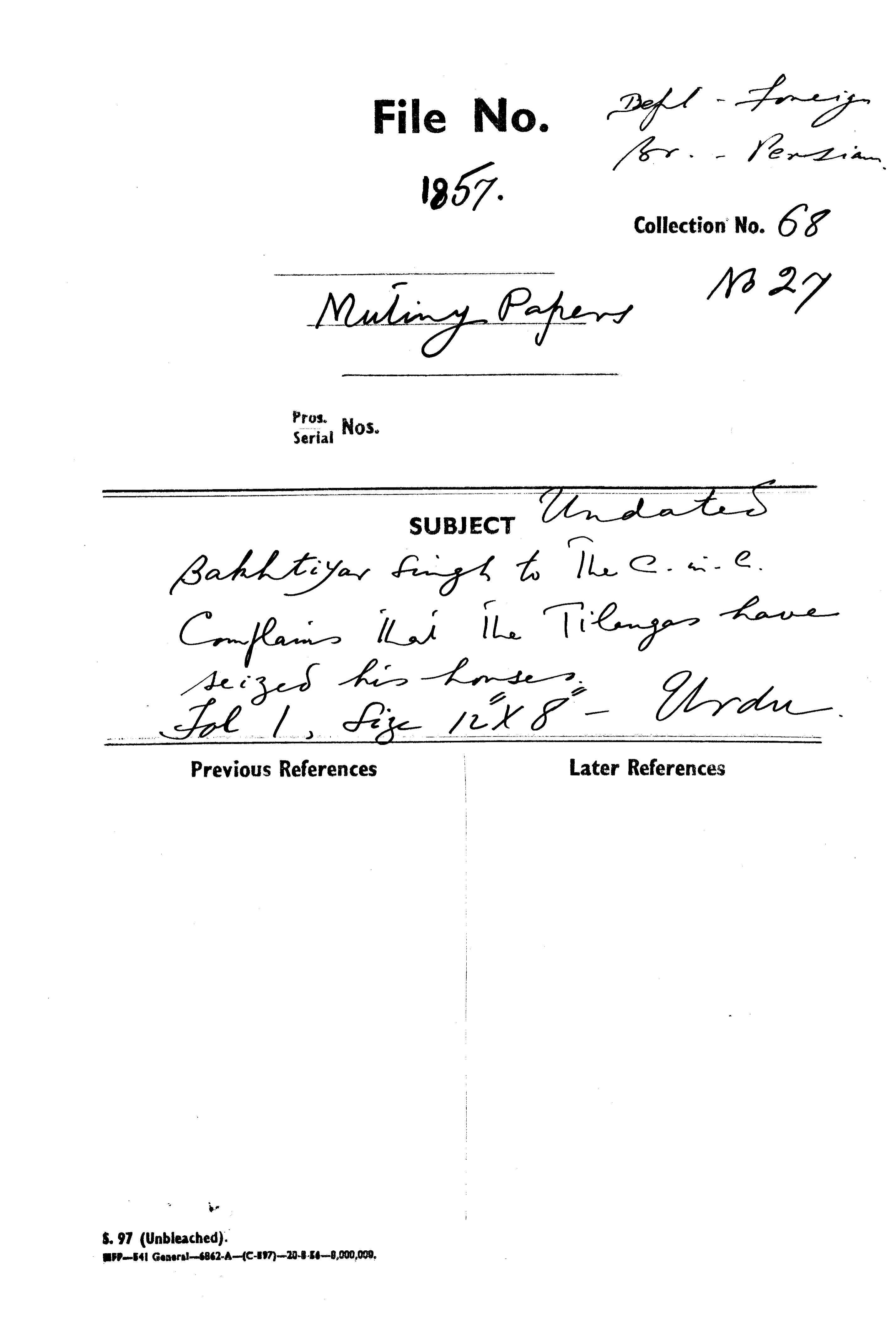 Bahhatiyr Singh the C-in-C Complain that the Tilangar Have Seized His Horse.