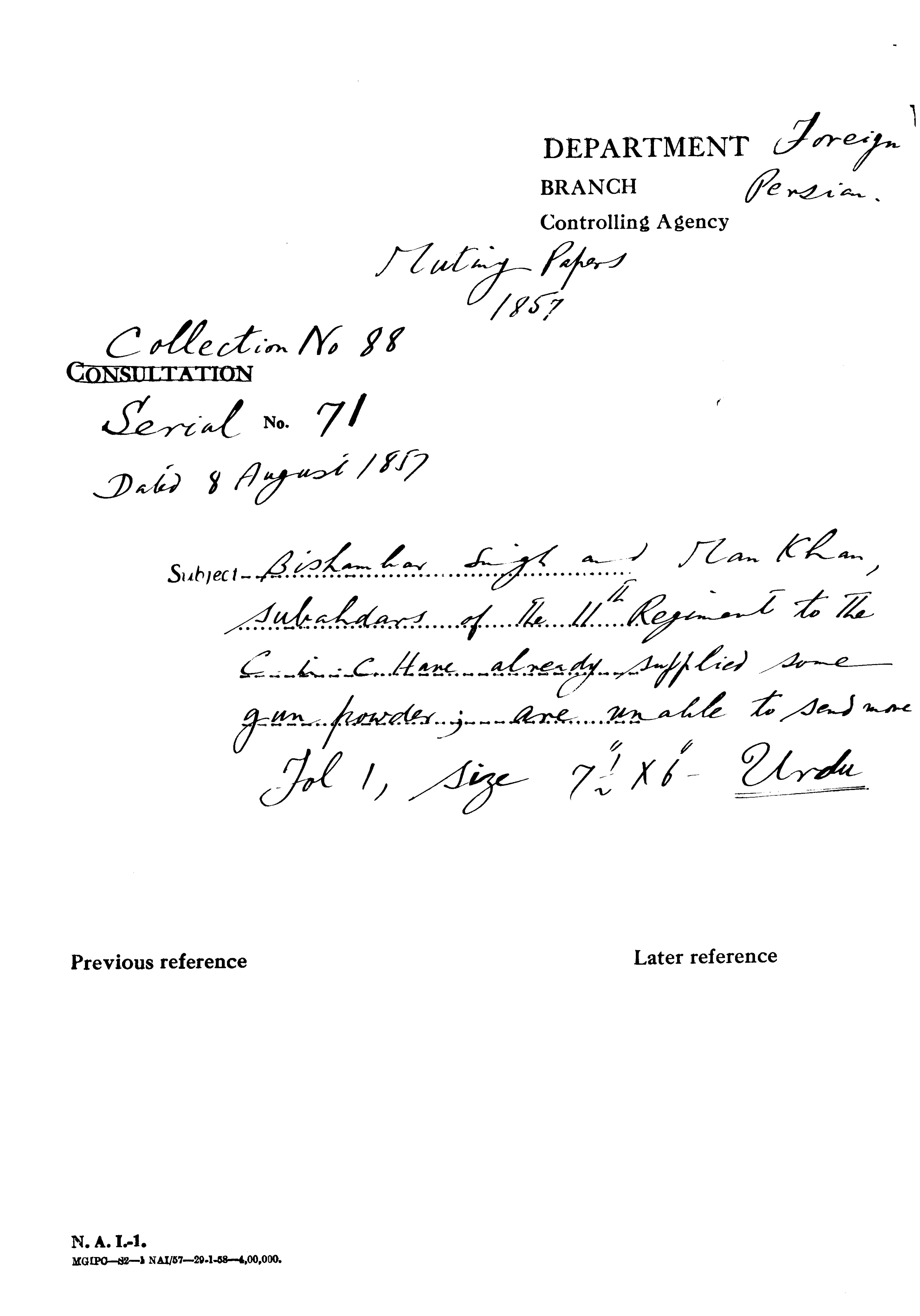 Bishambar Singh and Man Khan Subahdars of the 11the Regiment to the C-in-C (Mirza Mughal) Than already Supplied Some Gun Powder are Unable to Send More