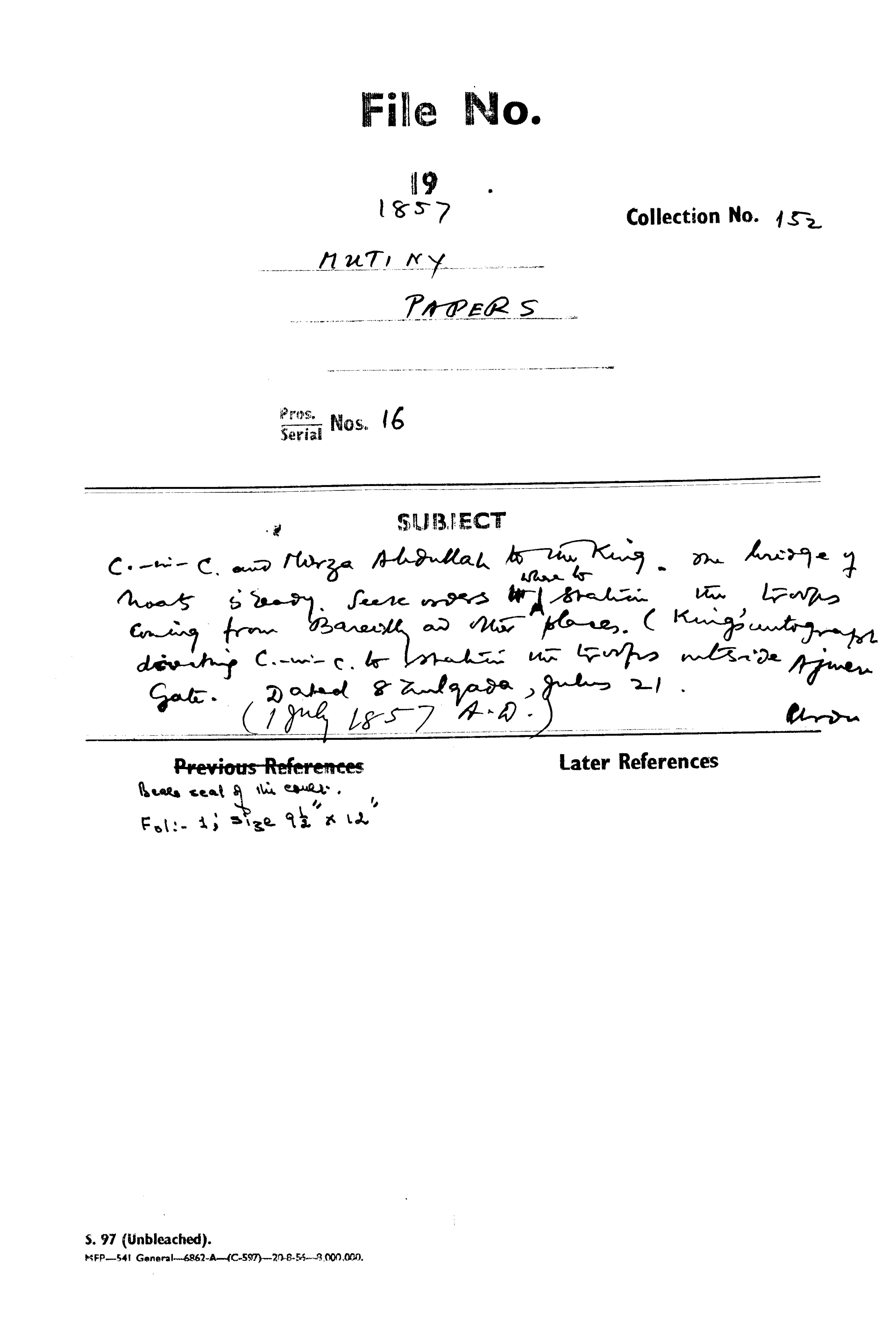 C-in-C and Mirza Abdullah to the King One Bridge of Thot is Each. Seek Over Where to the Troops Coming From Barewly In the Places ( King's autograph Diverthing C-in-C to SHahim the Troops Wilsiv Ajmeri Gate (Delhi).
