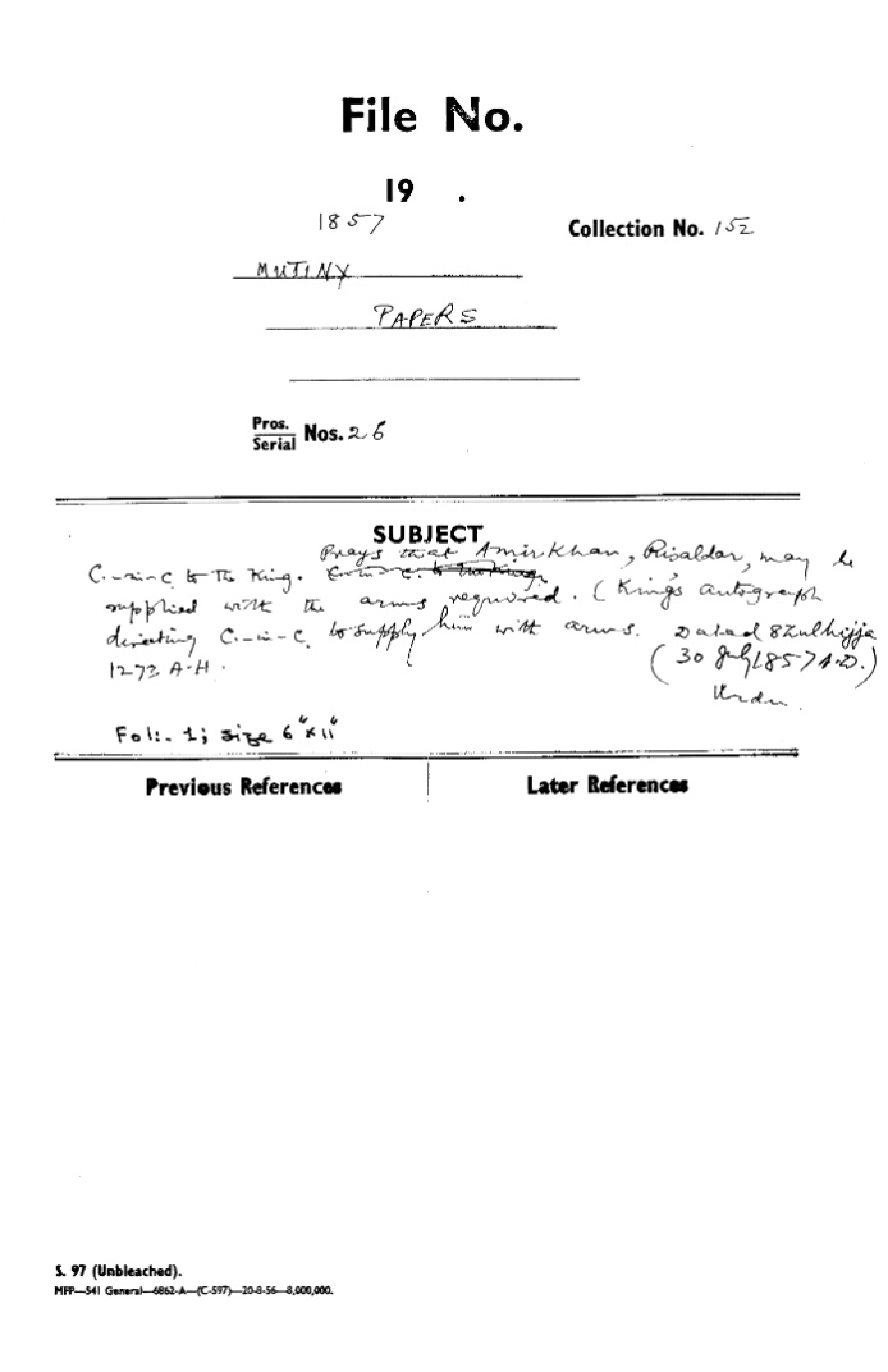 C-in-C (General Shahzada Mirza Sultan Muhammad Zahir ud-din Mirza Mughal) to the King Prays that Amir Khan Risaldar May Be Rupptaing C-in-C to Supply him With arms (Delhi)
