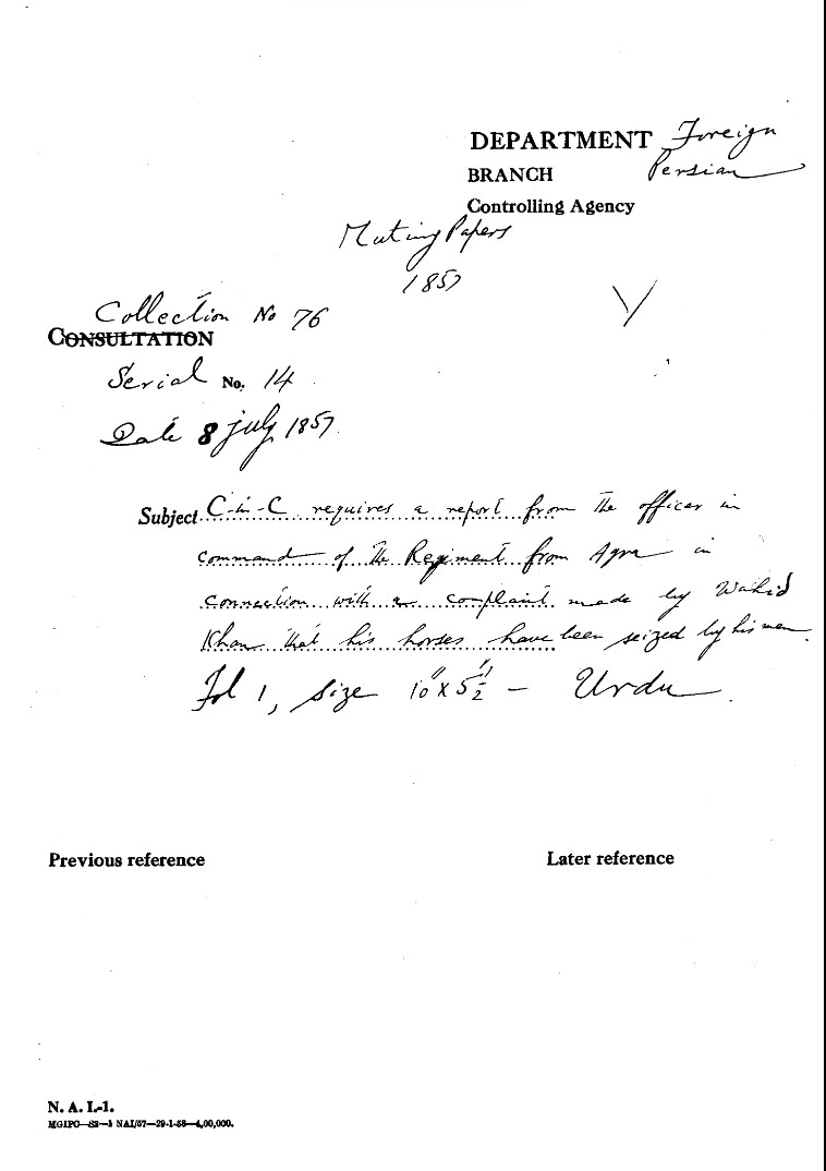 C-in-C (Mirza Mughal)  Requires a Report From the officers In Command of the Regiment From agra In Connection With a Complaint Made By Wahid Khan that His Horses Have Been Seized By His Men