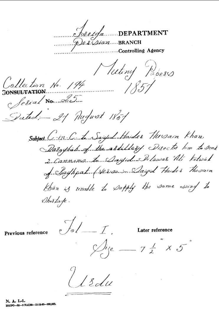 C-in-C (Mirza Mughal) to Saiyid Haider Husain Khan Dargah of the artillery Directs him to Send 2 Cannons to Saiyid Delaware Ali Kotwal of Baghmati (Verso Saiyid Haider Husain Khan is Unable to Supply the Same Owing to Shortage