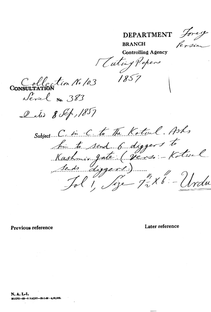 C-in-C (Mirza Mughal) to the Kotwal. asks him to Send 6 Diggers to Kashmiri Gate (Verso: Kotwal Sends Diggers)