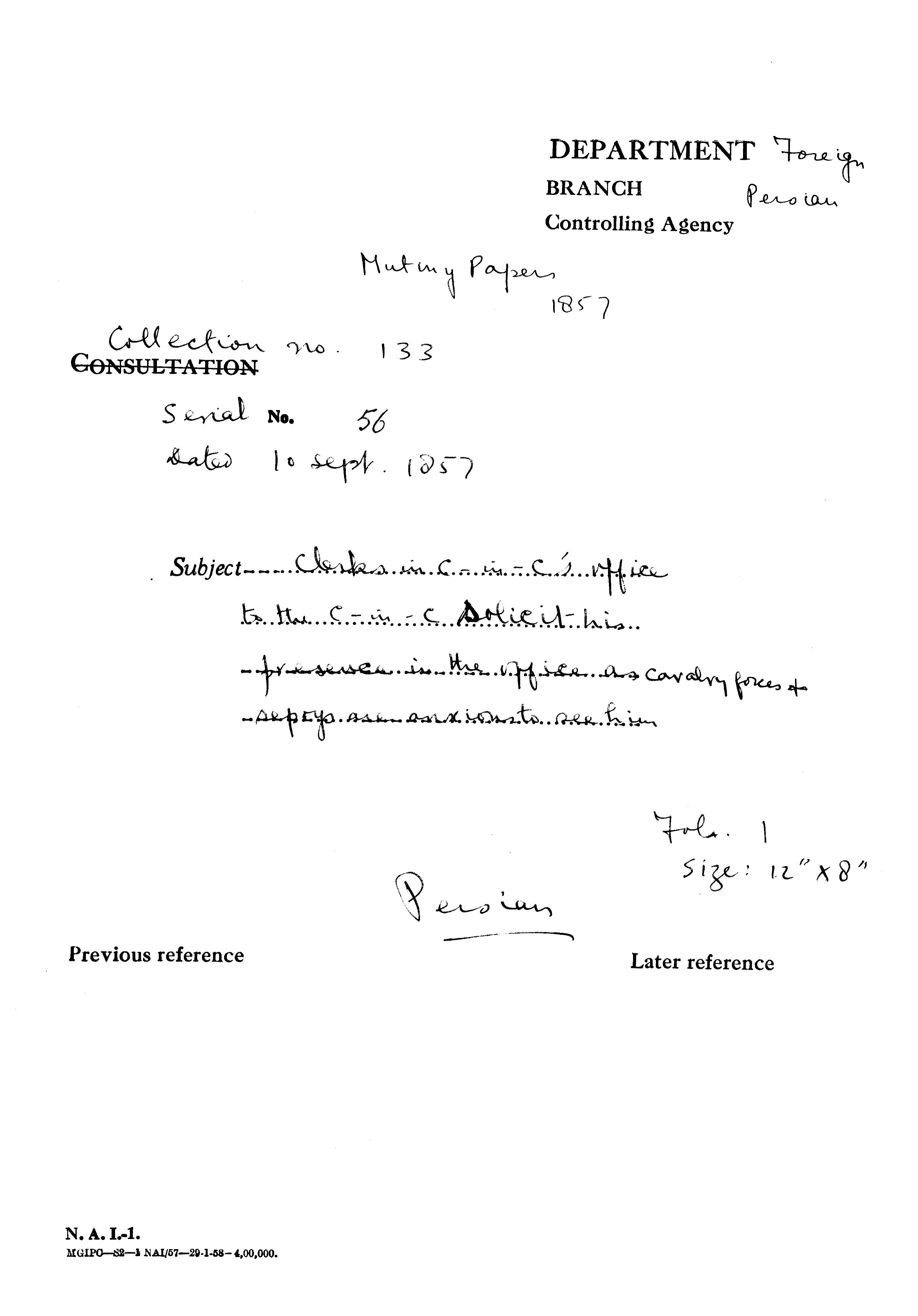 Clerks In C.In C's (Mirza Mughal). office to the C-in-C Solicit His Presences In the office as Cavalry Force & Sepoys anxionsto See Him.