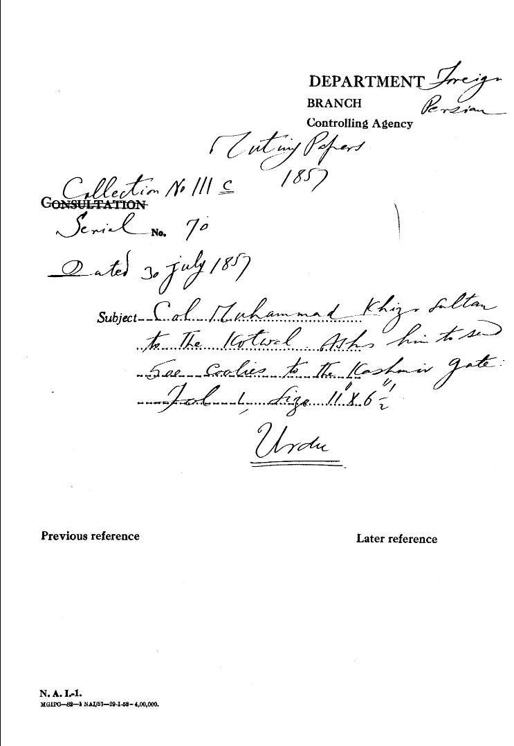 Col Muhammad Khizr Sultan to the Kotwal asks him to Send 500 Coolies to the Kashmiri Gate.