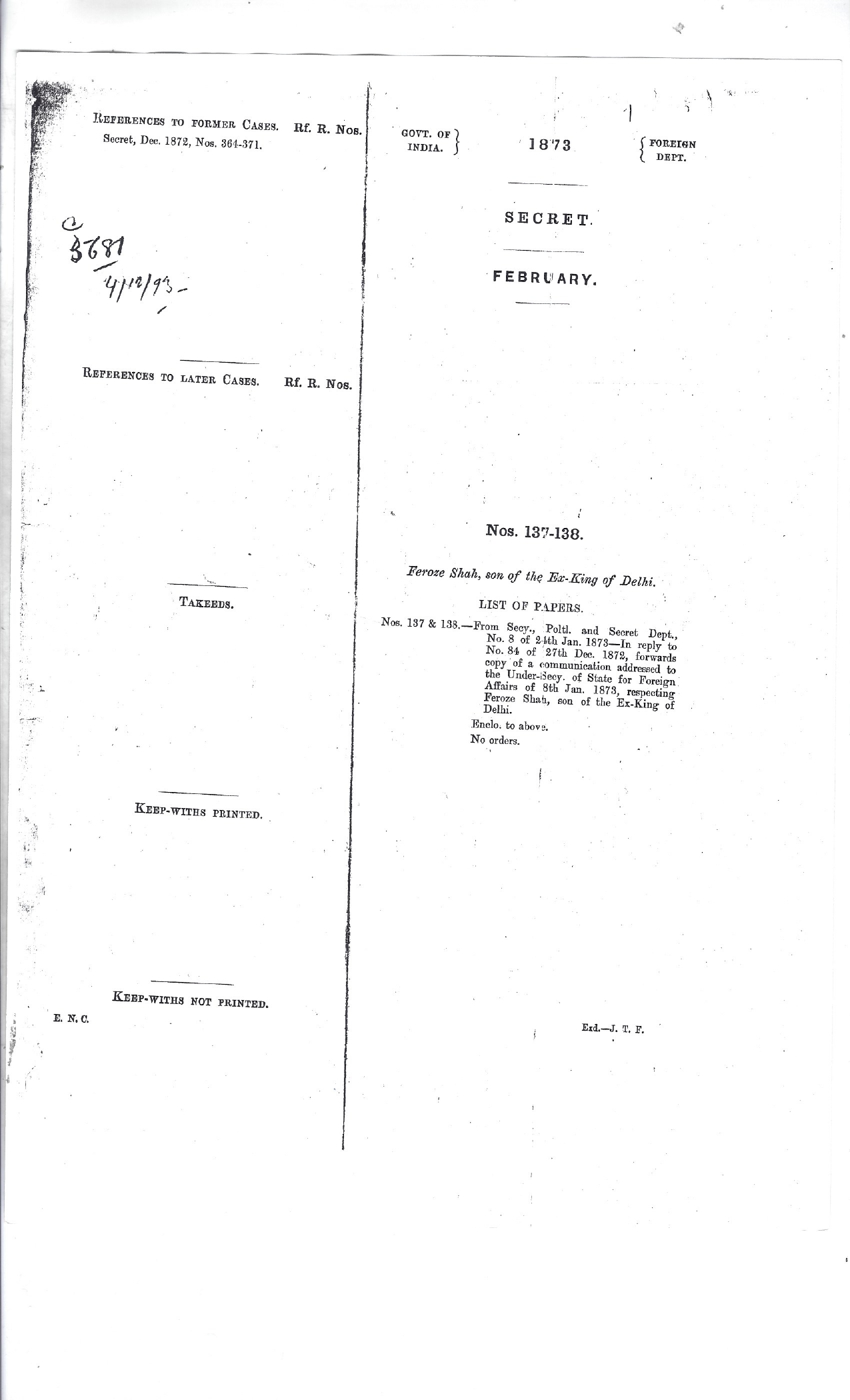 Communication Addressed to the Under Secretory of State for Foreign Affairs of 8th January 1873, Respecting Firuz Shah, son of the Ex-Empire of Hindustan