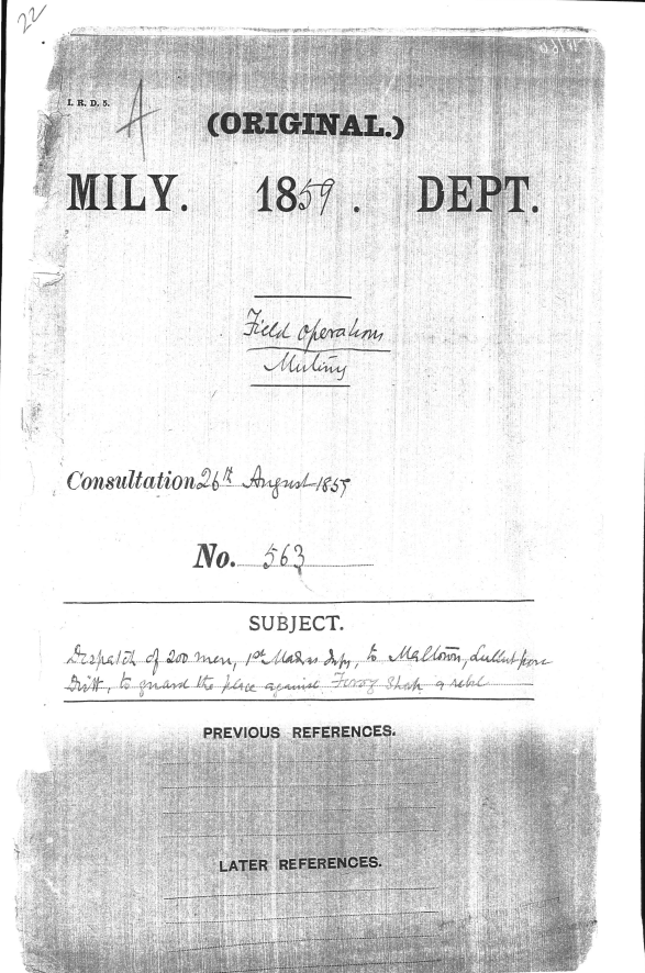 Despatch of 200 Men 1st March to Malltown Lalitpur District to Guard the Place against Firuz Shah a Rebel (26,August 1859)