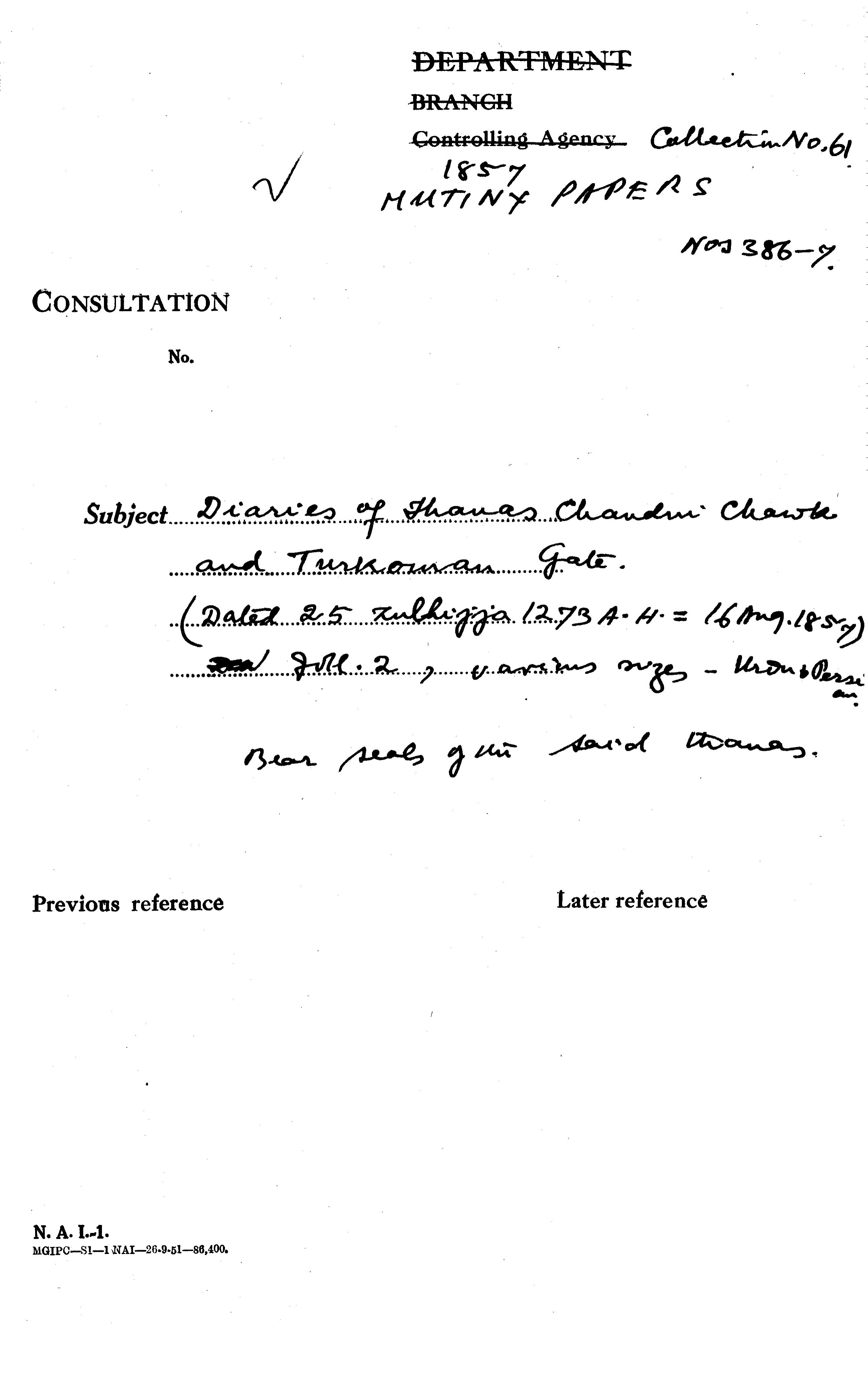 Diaries of Thanas Chandni Chowk and Turkoman Gate (25 Zulhijjah 1273 a.H.= 16 Aug.1857) Bear Seals of the Sayyid Thanas.