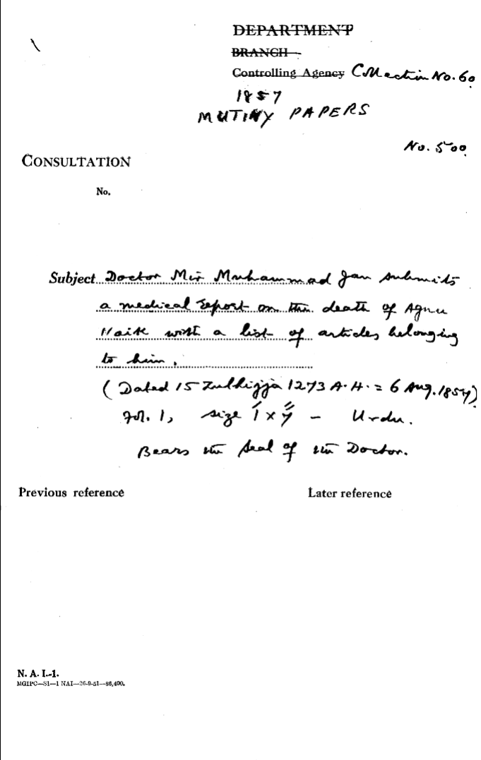 Doctor Mir Muhammad Jan Submits a Medical Report On the Death of agnu Naik With a List of articles Belonging to him (15 Zulhijja 1273 A.H. = 6 August1857 )Bears the Seal of the Doctor.