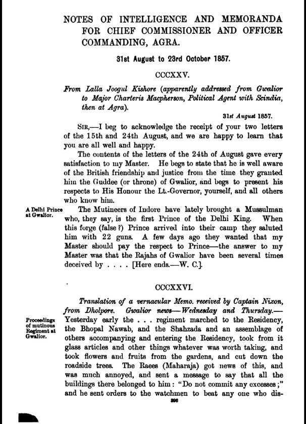 Earlier Yesterday . . The regiment marched to the Residency, the Nawab of Bhopal, and the Shahzada, with a body of others entering and accompanying the Residency.