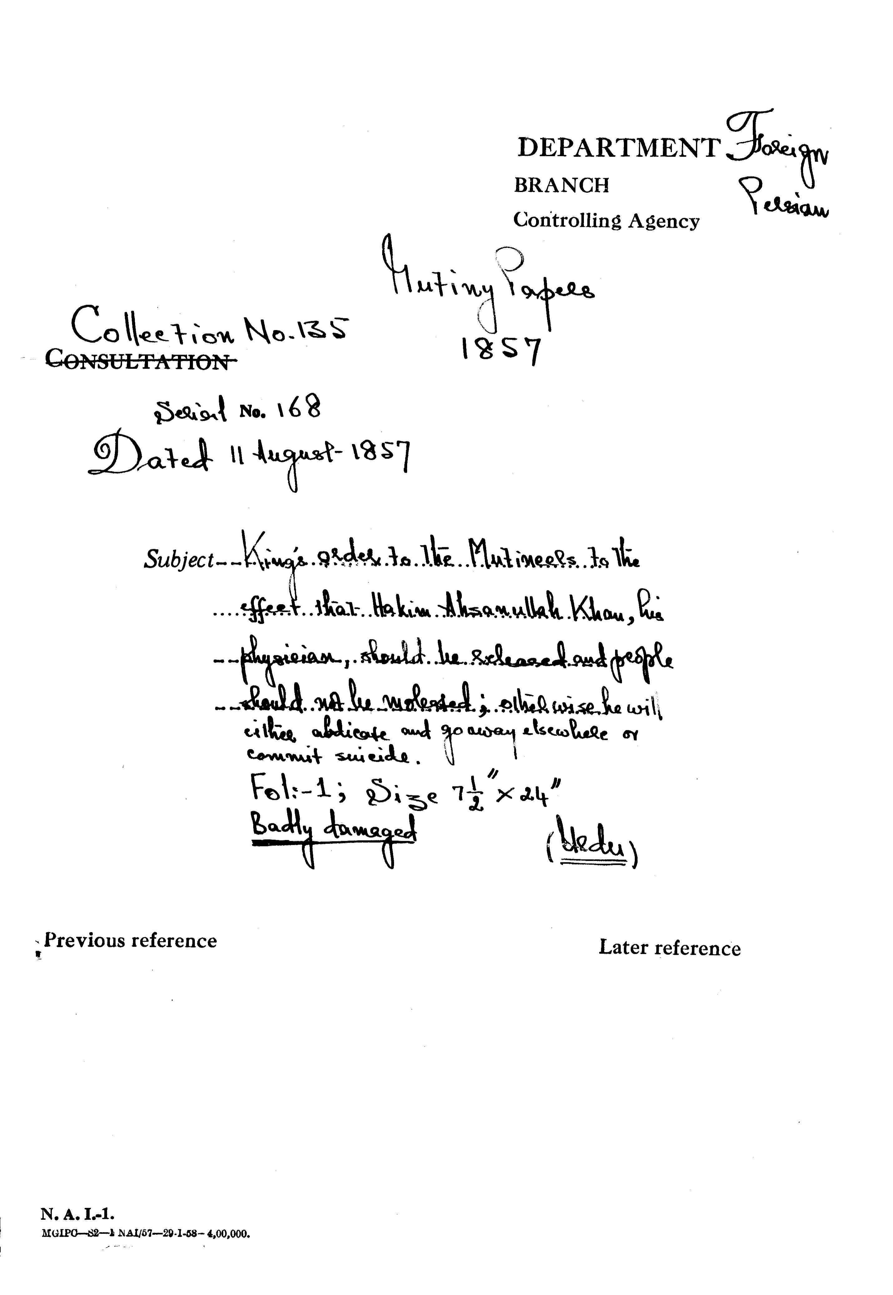 Emperor Order to the Mutineers to the Effect that Hakim Ahsanullah Khan His Physician Should he Released and People Should Not Be Molested the wise he Will abdicate and Go away Elsewhere Or Commit Suicide.