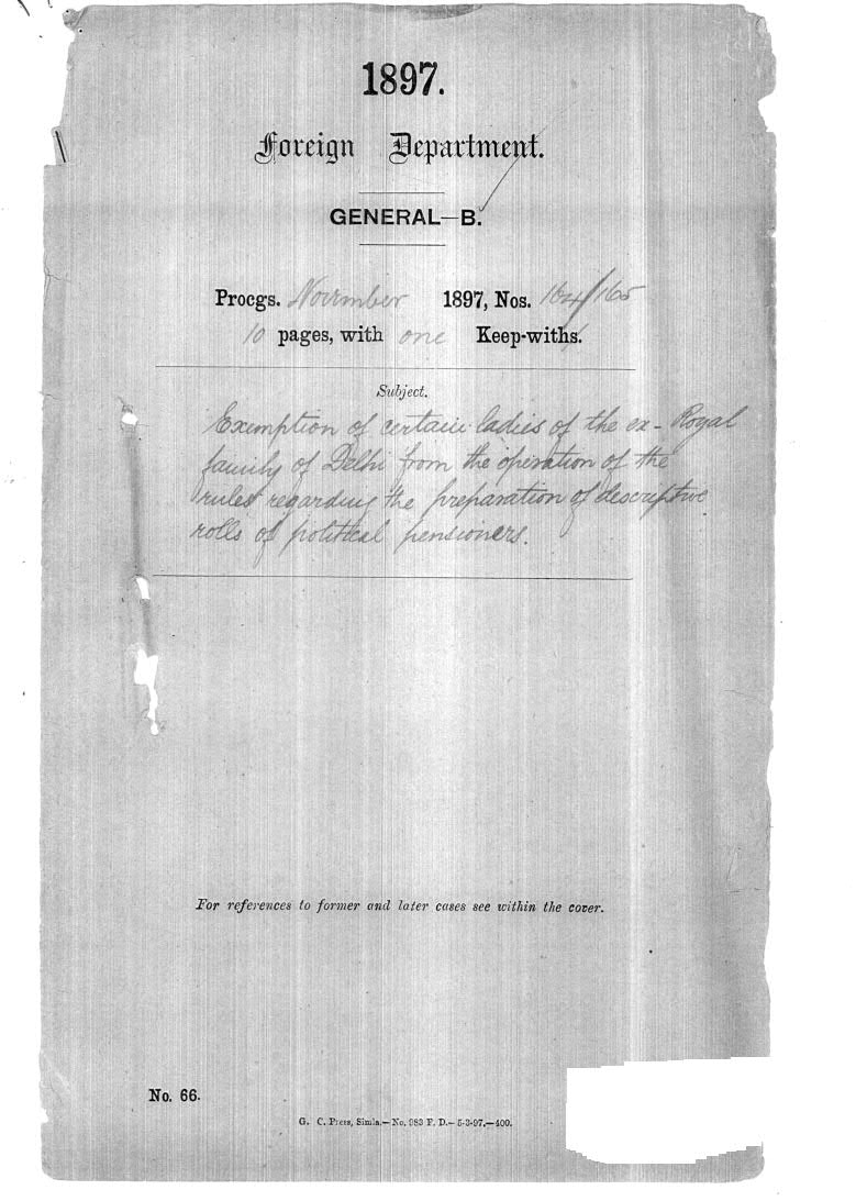 Exemption of Certain Ladies of the Ex-Royal Family of Delhi from the Operation of the Rules Regarding the Preparation of Descriptive. Rolls of Political Pensioners.