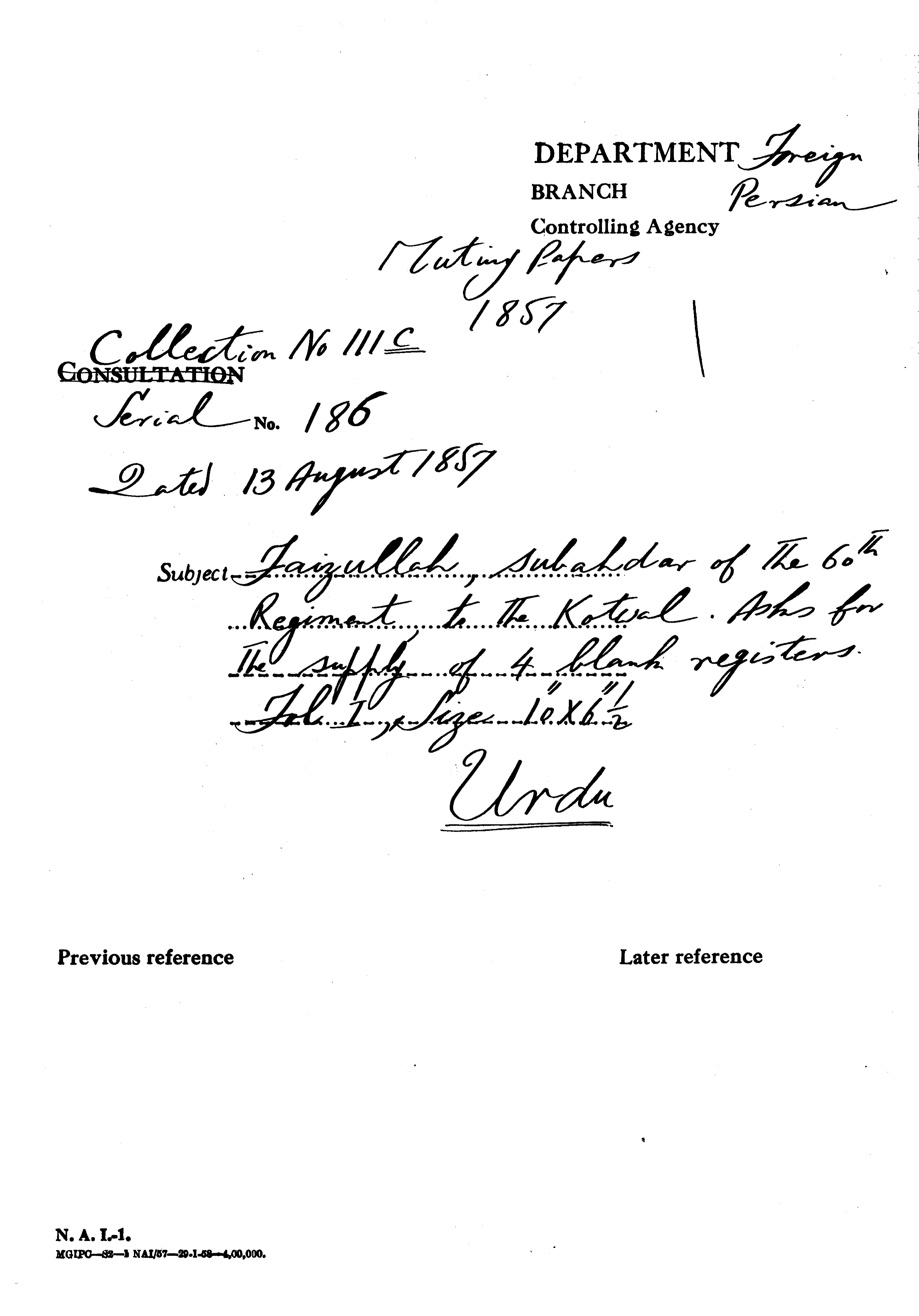 Faizullah, Subahdar of the 60th Regiment to the Kotwal. asks For the Supply of 4 Blanch Registers.