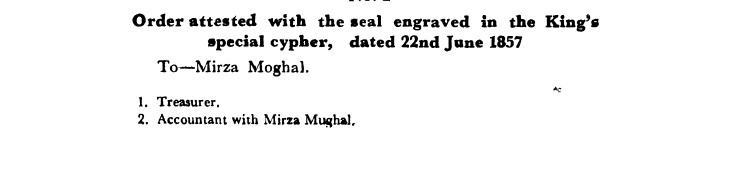 Fifth  Days of Proceedings Trail of Bahadur Shah -  Order  attested  with  the  seal  engraved  in  the  Emperors special  cypher