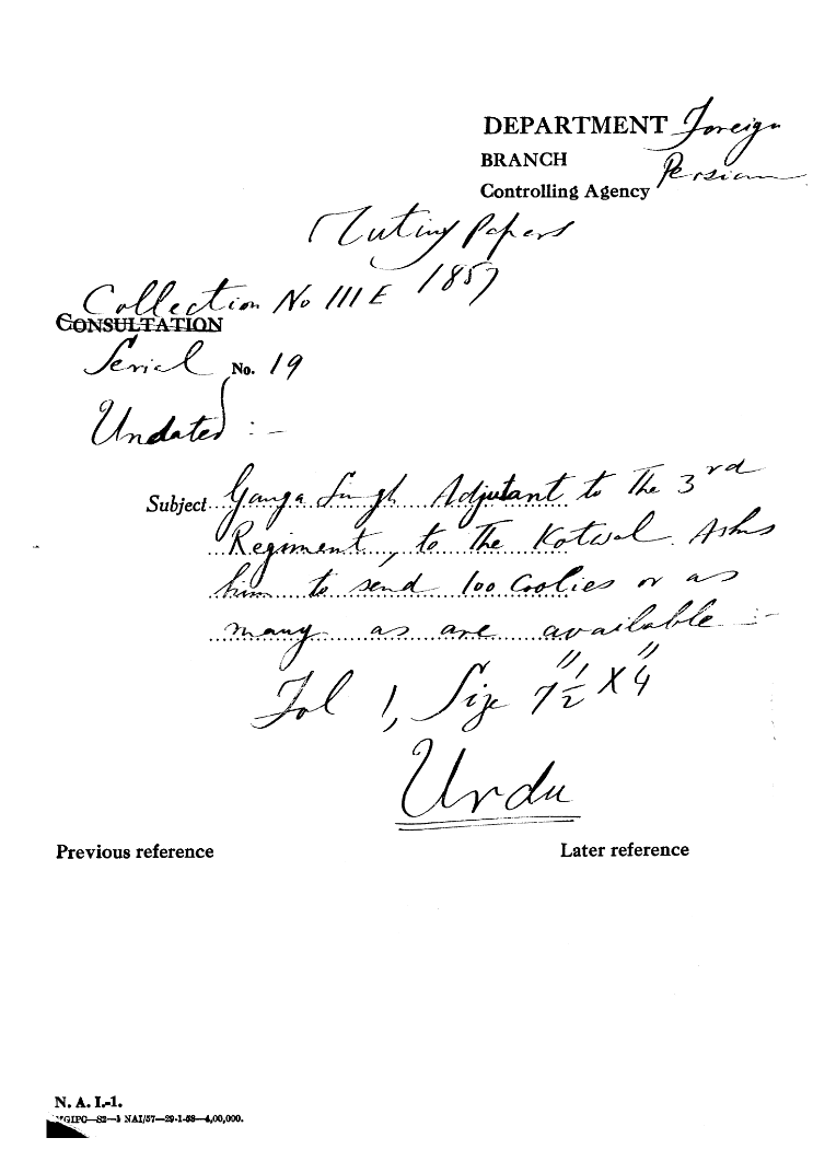 Ganga Singh adjutant to the 3rd Regiment to the Kotwal asks him to Send 100 Coolies Or as Many as are available.