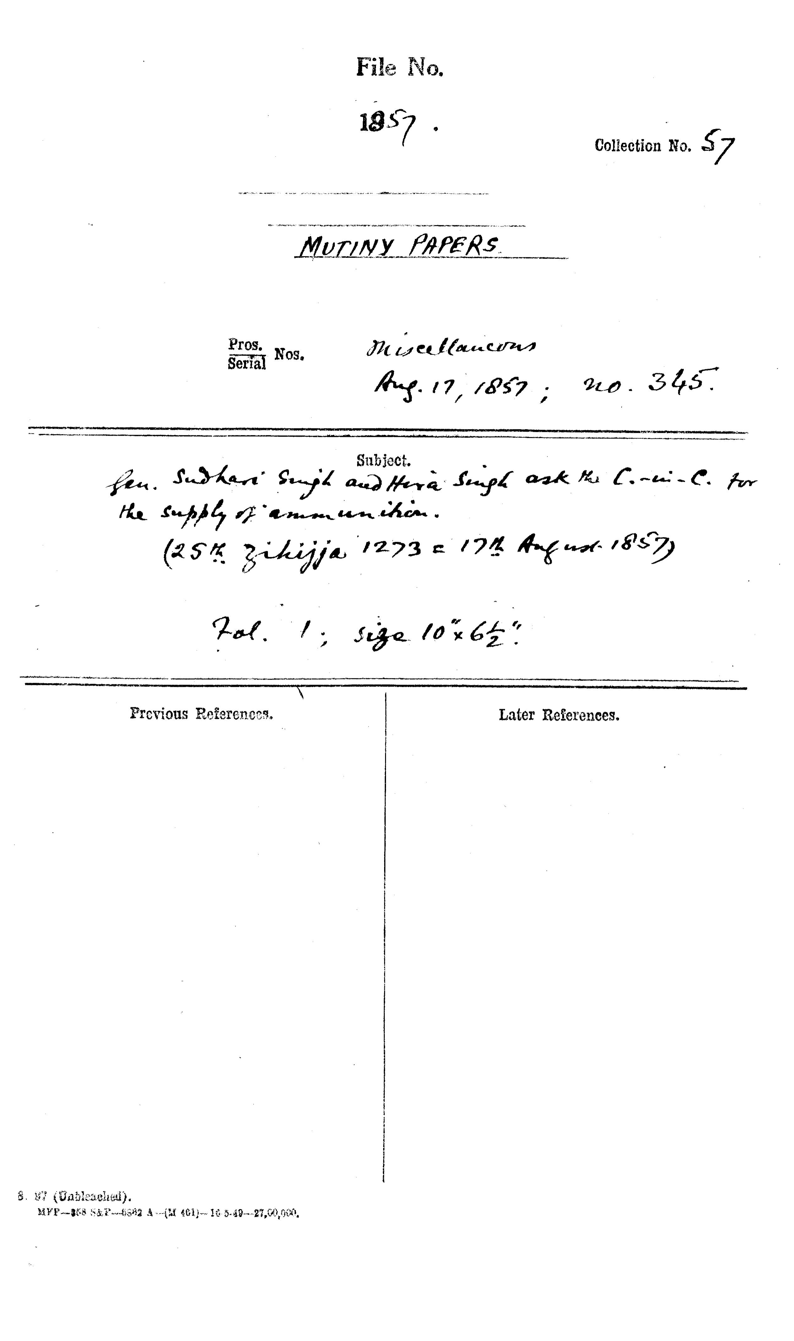 Gen. Sudhari Singh and Hira Singh ask the C-in-C (Mirza Mughal) For the Supply of Ammunition.(Delhi) (25th Zilhijja 1273 = 17th August 1857)