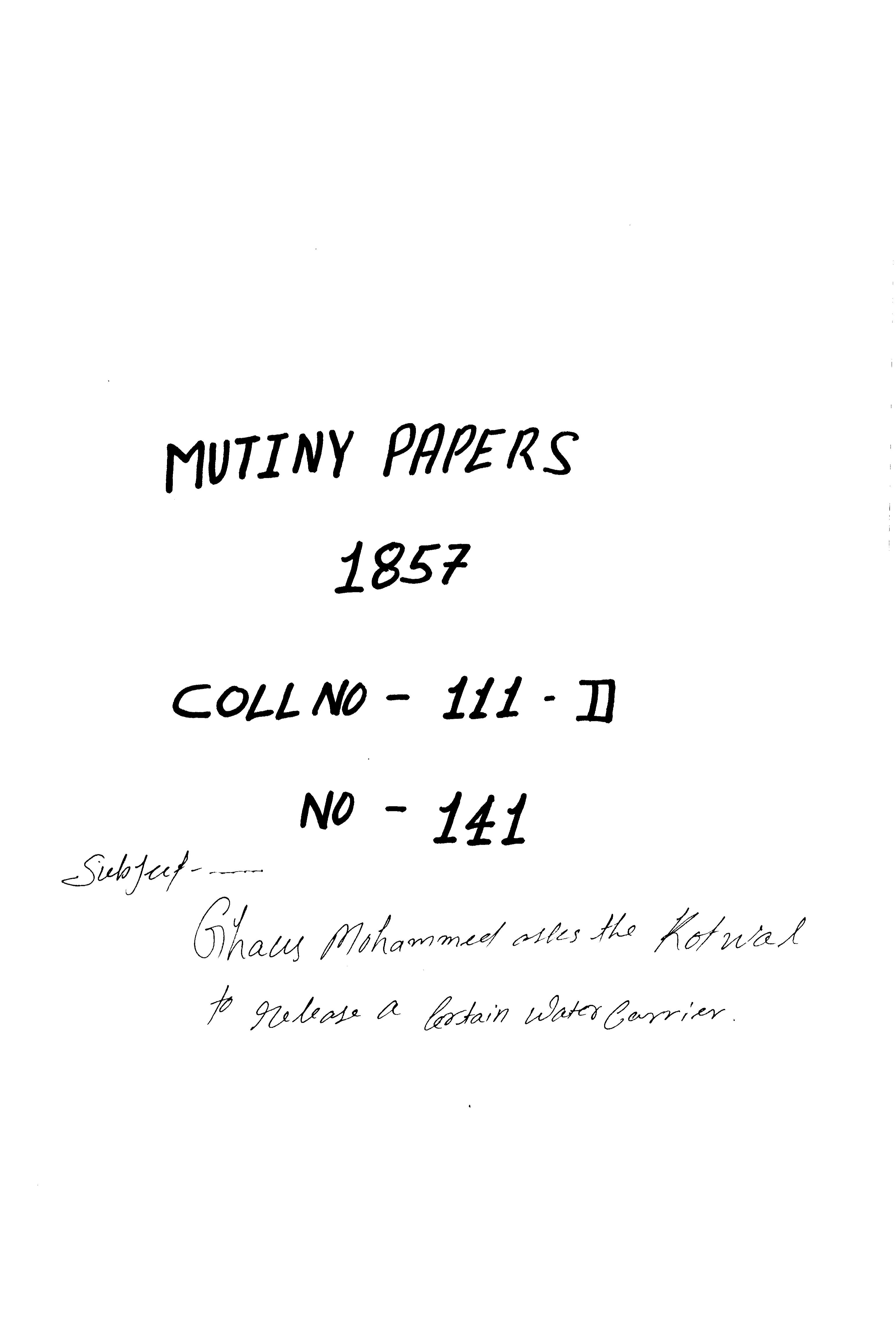 Ghaus Mohammed askes the Kotwal to Release a Certain Water Carrier.