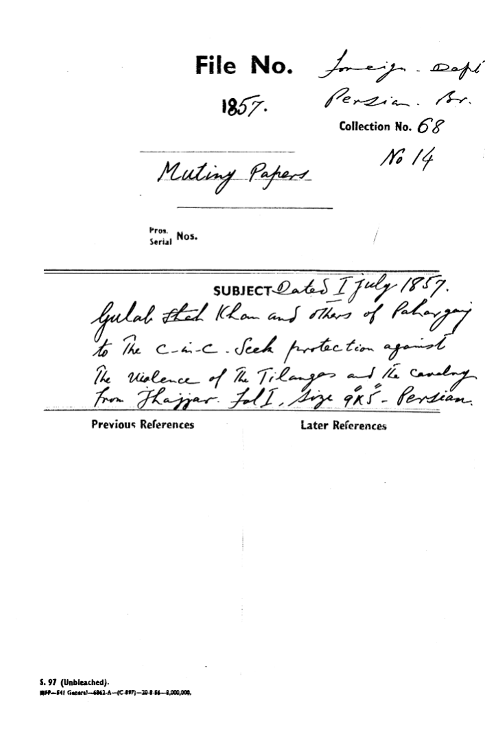 Gulab Khan and Others of Paharganj to the C-in-C (Mirza Mughal) Seek Protection against the Violence of the Tanager and the Cavalry From Jhajjar