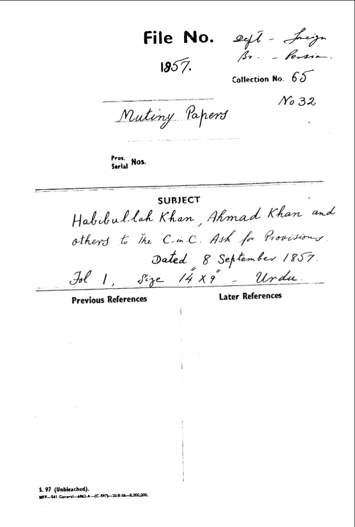 Habibullah Khan, Ahmad Khan and Others to the C-in-C (Mirza Mughal) asks For Provisions.