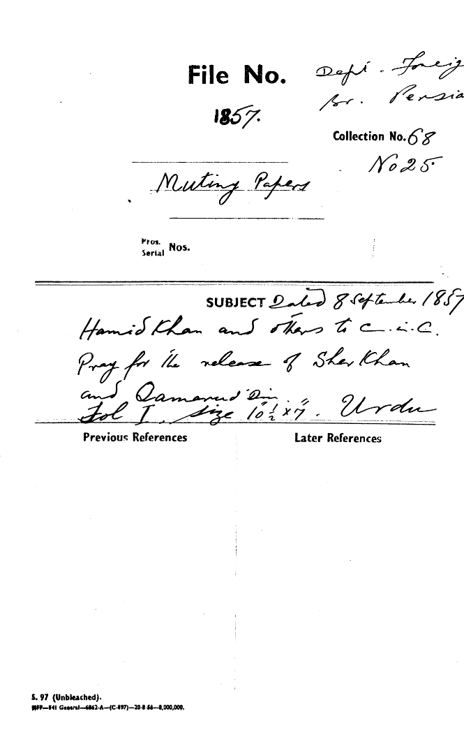 Hamid Khan and others to C-in-C (Mirza Mughal) Pray for the releve of Sherkhan and Qamaludin.