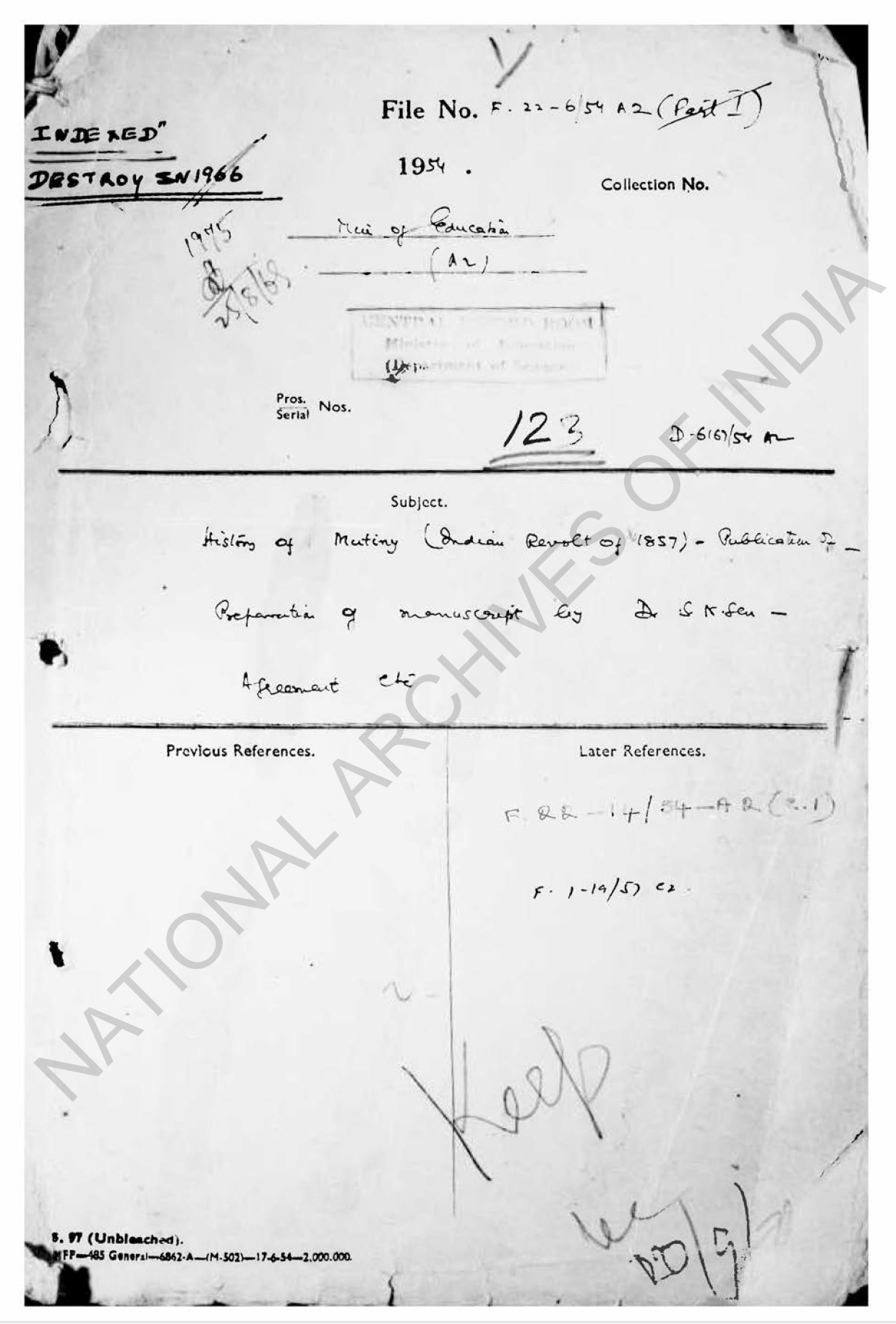 History of Mutiny (Indian Revolt of 1857) Publication Preparation of Manuscript by Dr. S.N. Sen Agreement etc.