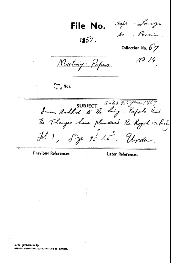 Imam Bakhsh to the King. Reports that the Tiling's Have Plundered the Royal   -------