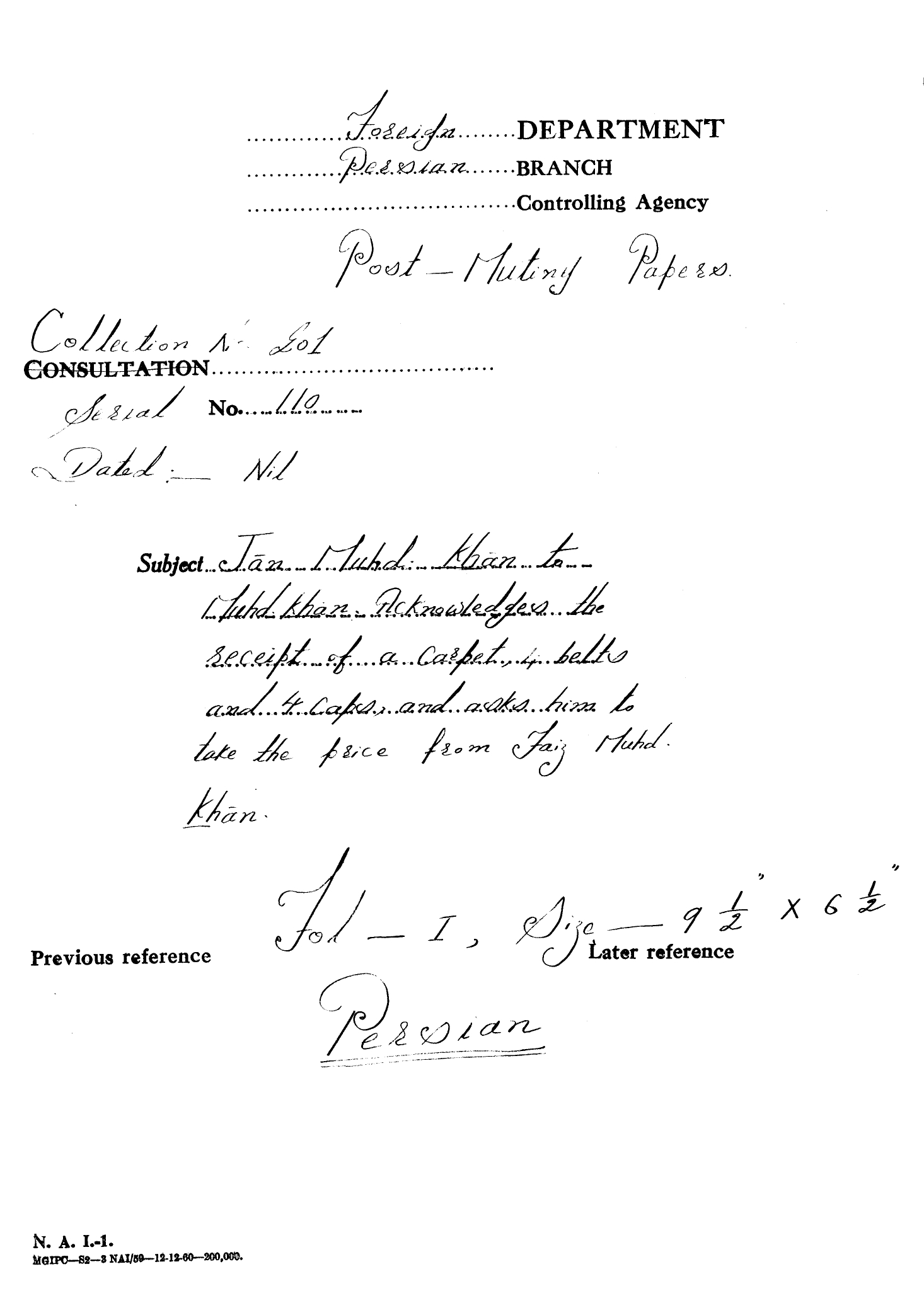 Jan Muhd  Khan To  Muhd Khan  Acknowledges the receipt of Carpet 4 Belts and 4 Caps  ask him to take the price  from Faiz Muhd Khan