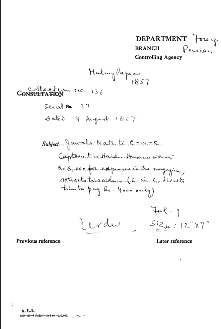 Jawala Nath to C-in-C (Mirza Mughal) Captain Mir Haider Husain Wants Rs. 6,000 For Expenses In the Magazine Solicits His Orders (C-in-C (Mirza Mughal) Directs him to Pay Rs 4000 Only)