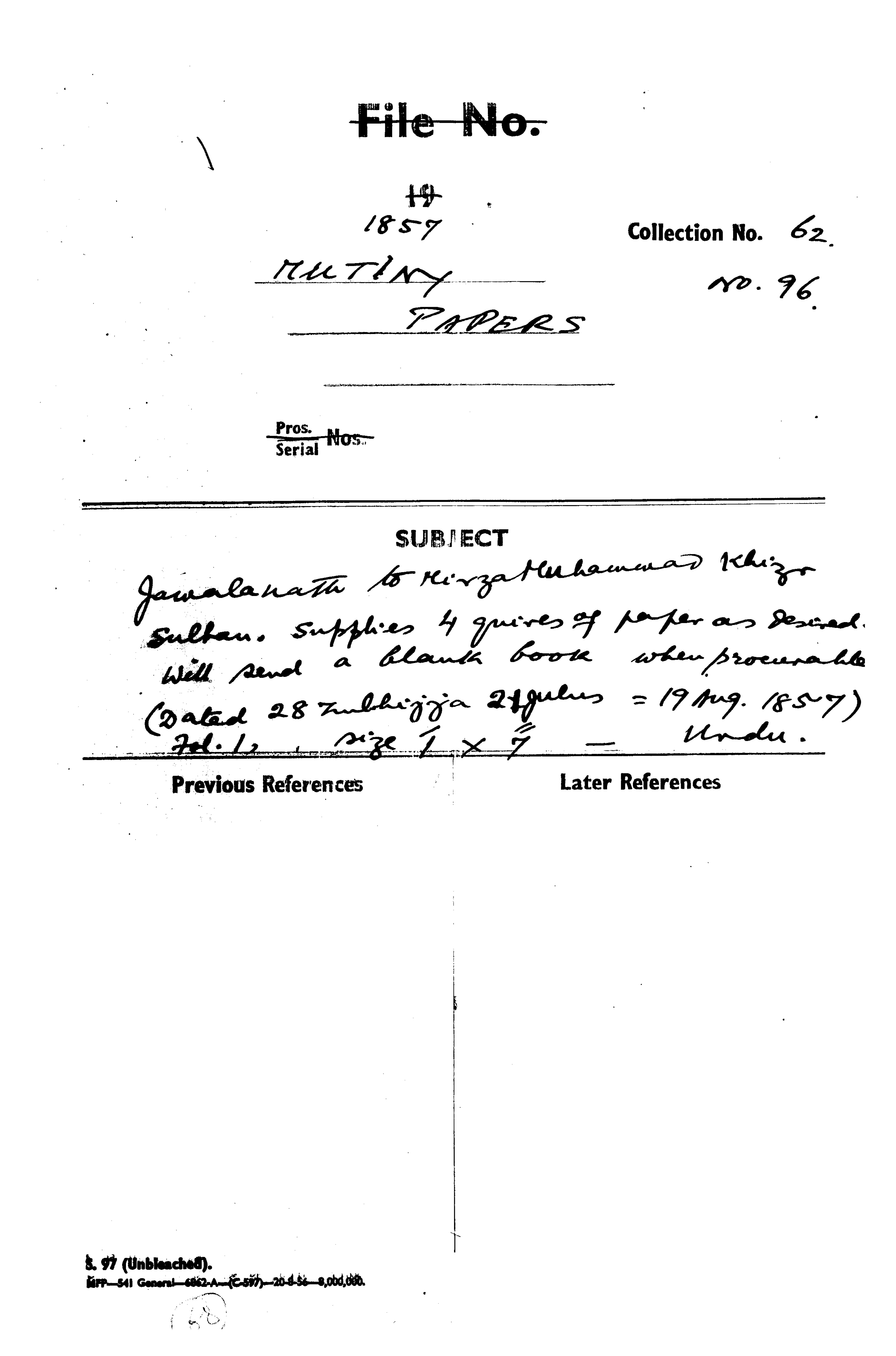 Jawalanath to Mirza Muhammad Khizr Gulfan Supplies 4 Quires of Paper as Derired Will Send a Blanlk Book When Proeirahla (Delhi)