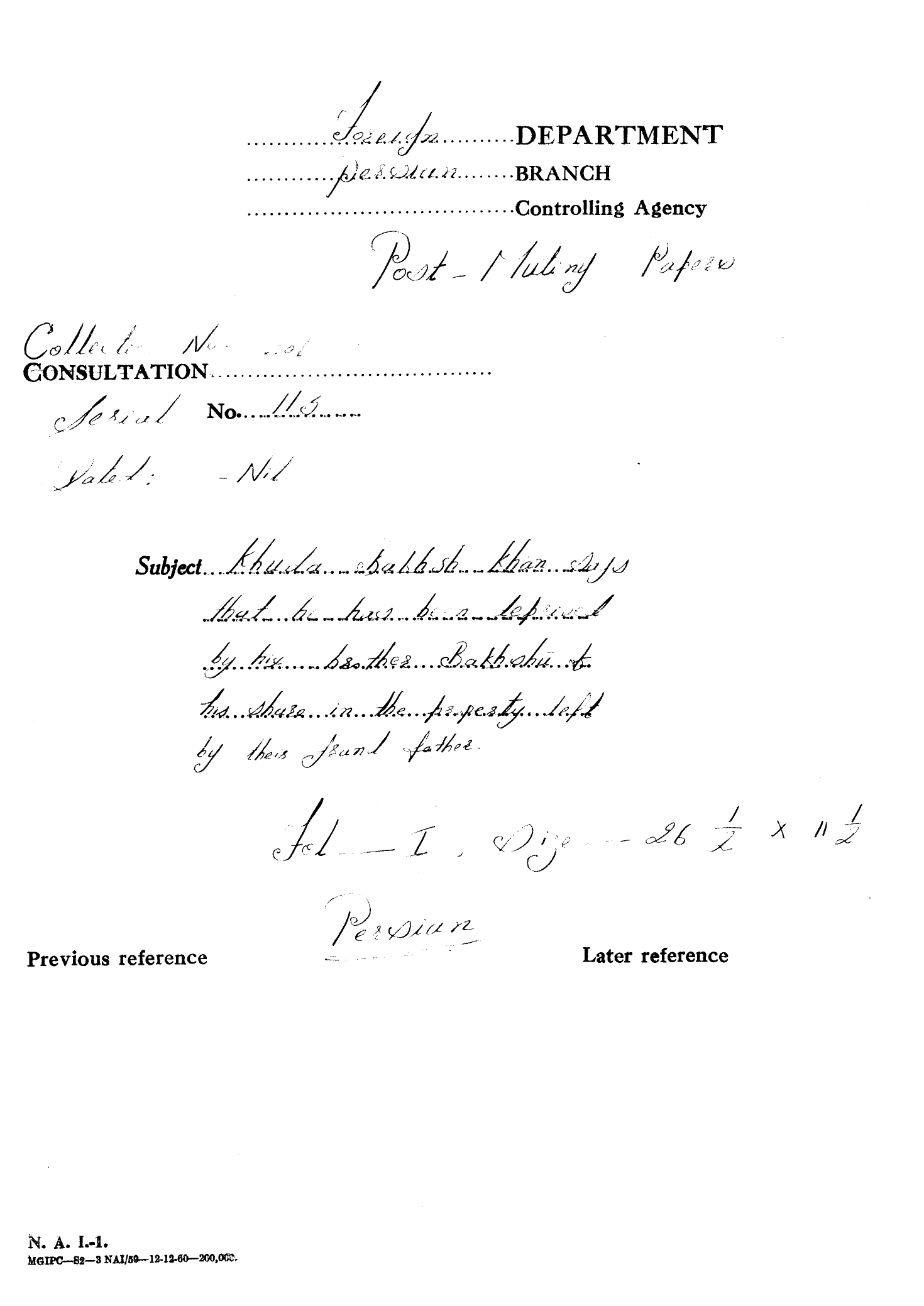 Khuda Bakhsh Khan says that he has been leprival by his brother Baksh of his Shure in the property left by their grand father.