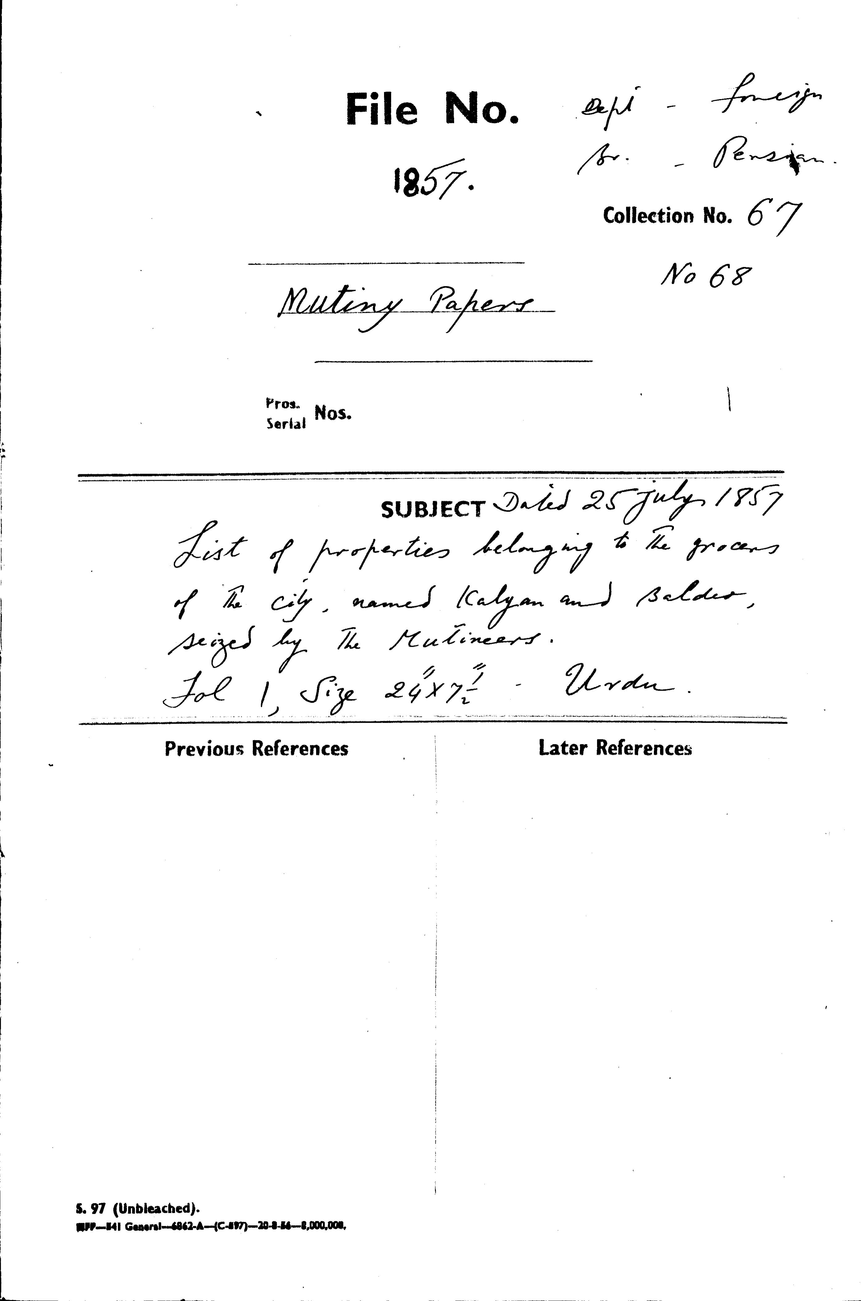 List of Properties Belonging to the Grocers of the City, Named Kalyan and Baldu Seized By the Mutineers.