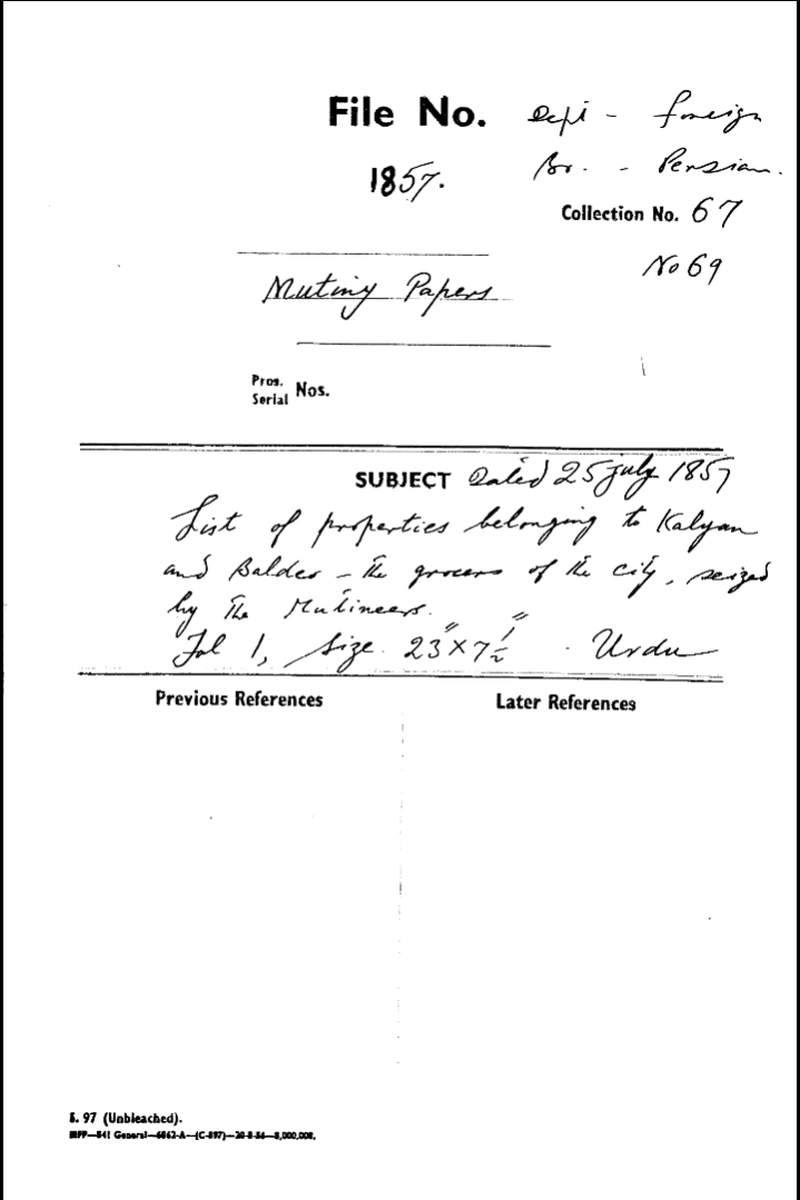 List of Properties Belonging to Kalyan and Blades - the Grocers of the City Seized By the Mutineers.