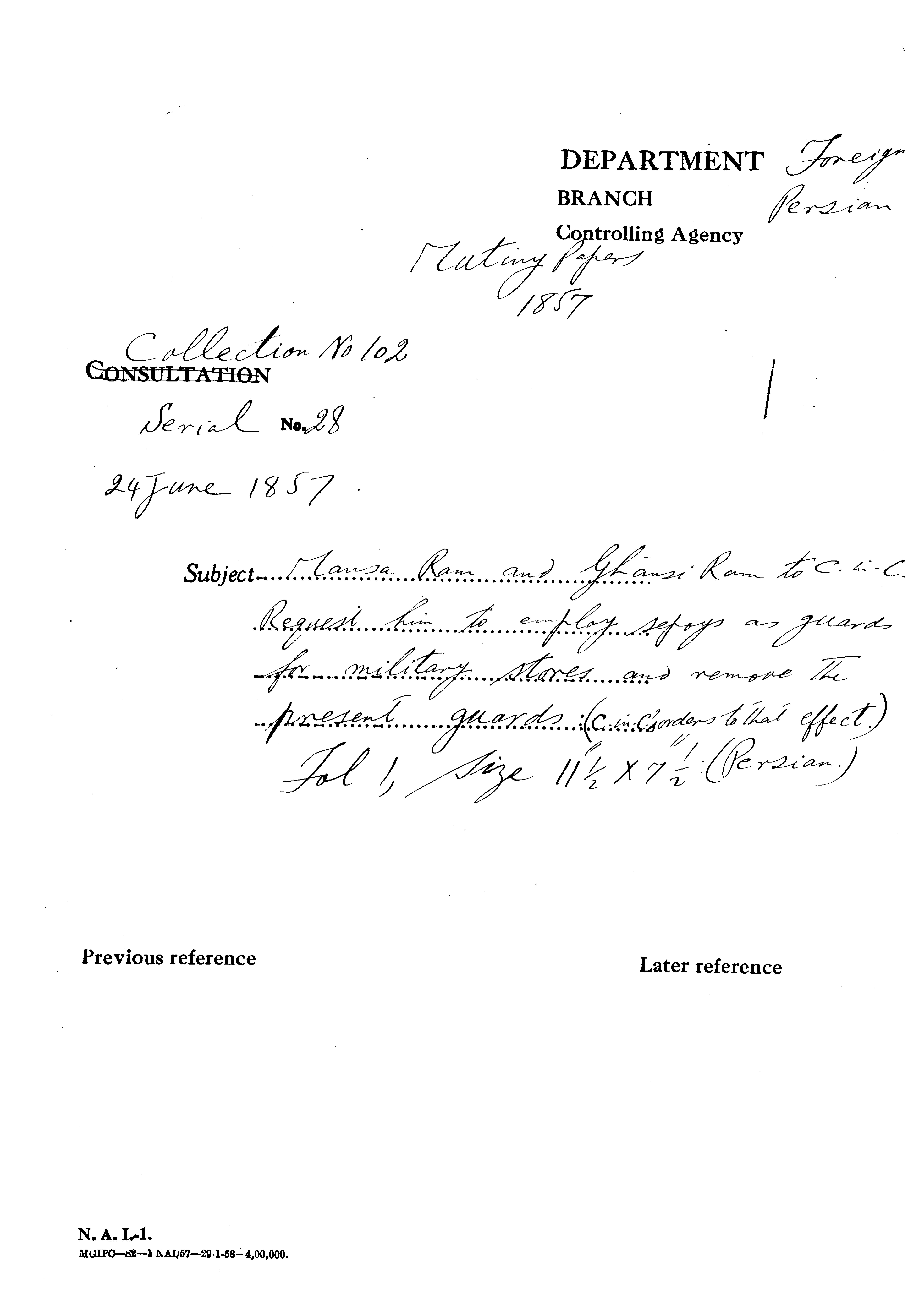 Mansa Ram and Ghansi Ram to C-in-C (Mirza Mughal). Request him to Employe Sepoys as Guards For Military Stores and Remove the Present Guards.