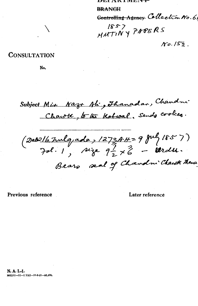 Mir, Nazar Ali, Thanadar, Chandni Chowk, to the Kotwal. Sends Coolies. (16 Zulqada 1273 A.H=9 July 1857) Bears Seal of Chandni Chawk Thana.