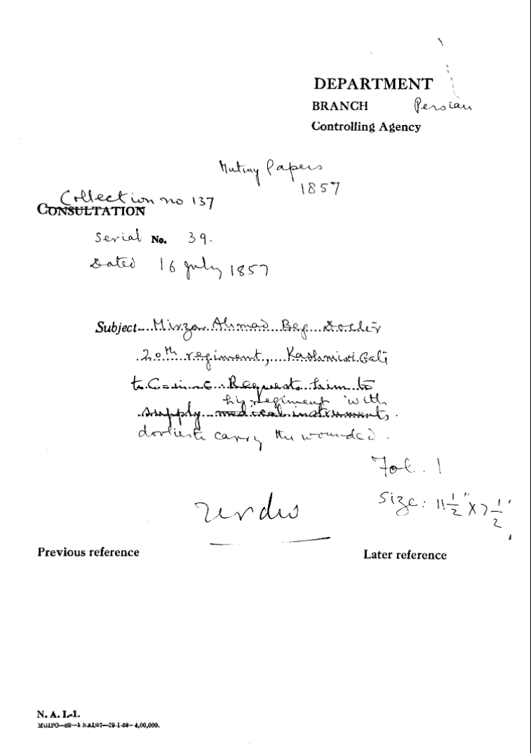 Mirza Ahmad Beg Doctor 20th Regiment Kashmiri gate to C-in-C (Mirza Mughal) Request him to Supply His Regiment With Supply His Regiment With Supply Dorito Carry the Wounded.