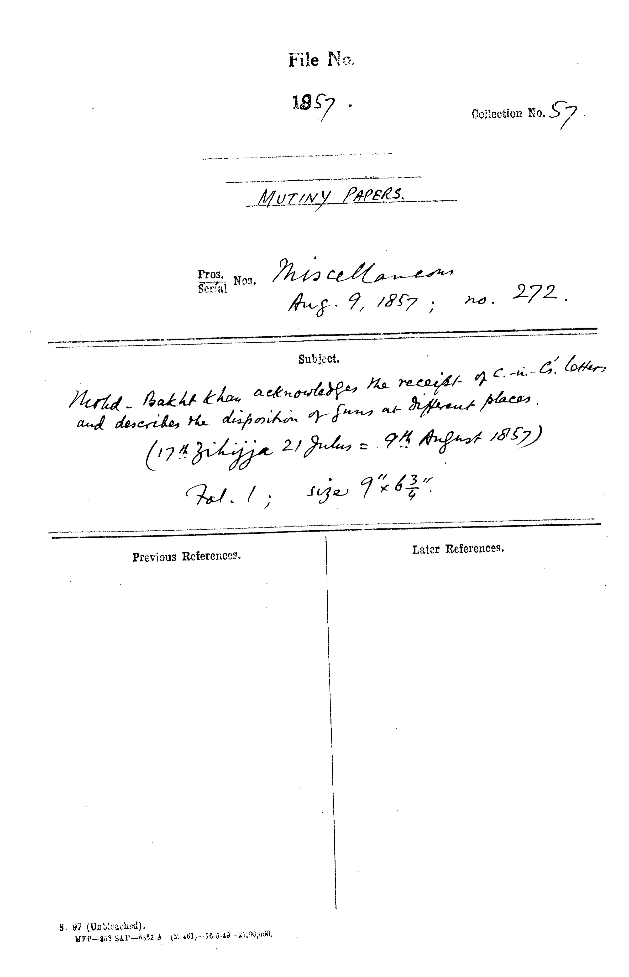 Mohd. Bakht Khan acknowledges the Receipt of C-in-C Letters and Describes the Disposition of guns at Diffrent Places. (17th Zilhijja 21 Julus = 9th august 1857)