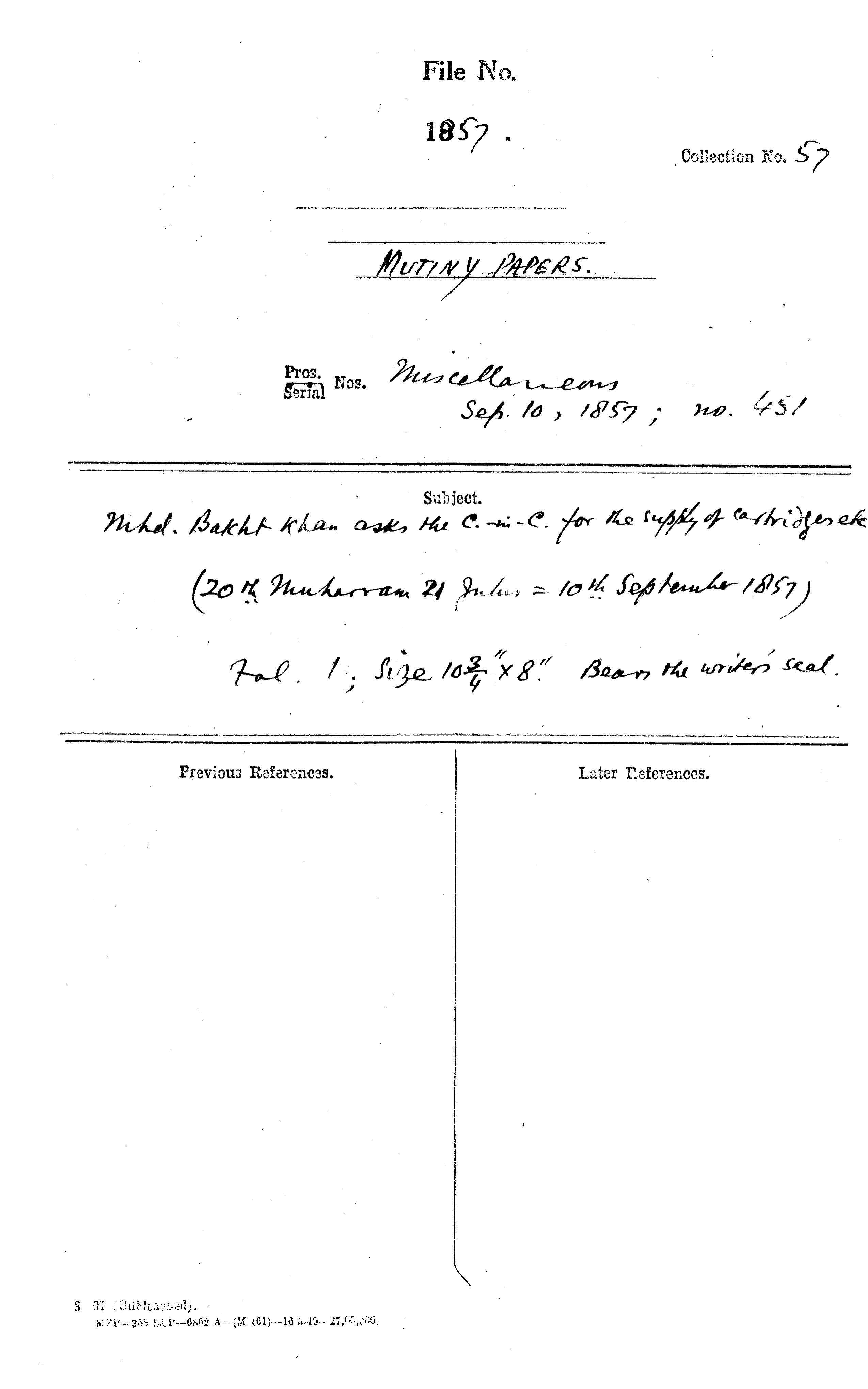 Mohd. Bakht Khan asks the C-in-C (Mirza Mughal) For the Supply of Cartridges Etc. (20th Muharram 21 Julus = 10th September 1857) Bears the Writer's Seal.