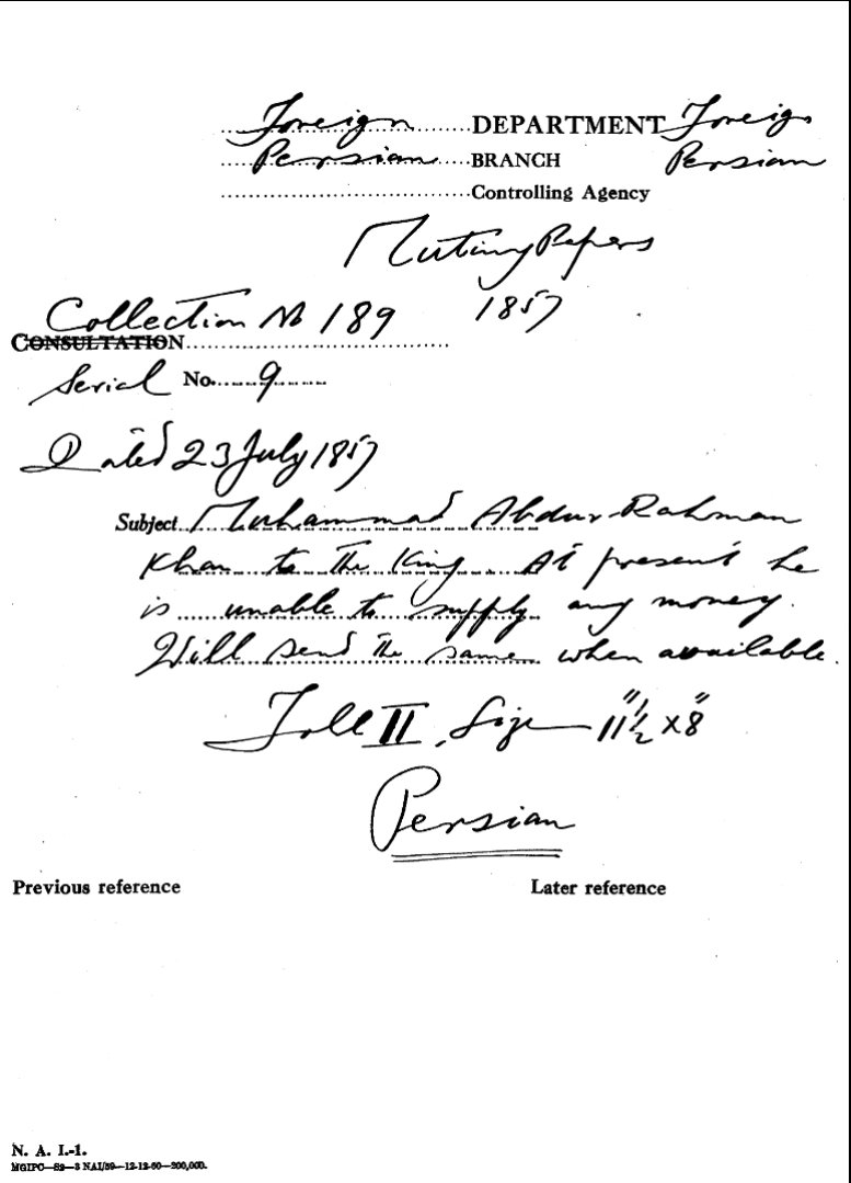 Muhammad abdur-Rahman Khan to the Emperor at Present he is Unable to Supply any Money Will Send the Some When available.