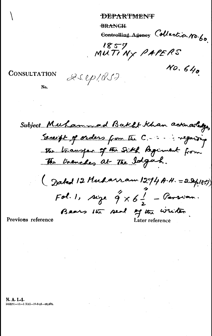Muhammad Bakht Khan acknowledges Receipt of Orders From the C-in-C.(Mirza Mughal) Regarding the Transfer of the Sikh Regiment From the Trenches at the Idaho.