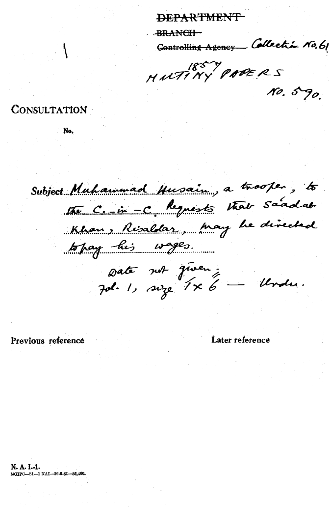 Muhammad Husain , a trooper , to the C- In -C ,(Mirza Mughal) Requests that Saadat Khan , Risaldar , May be Directed to pay his Wages