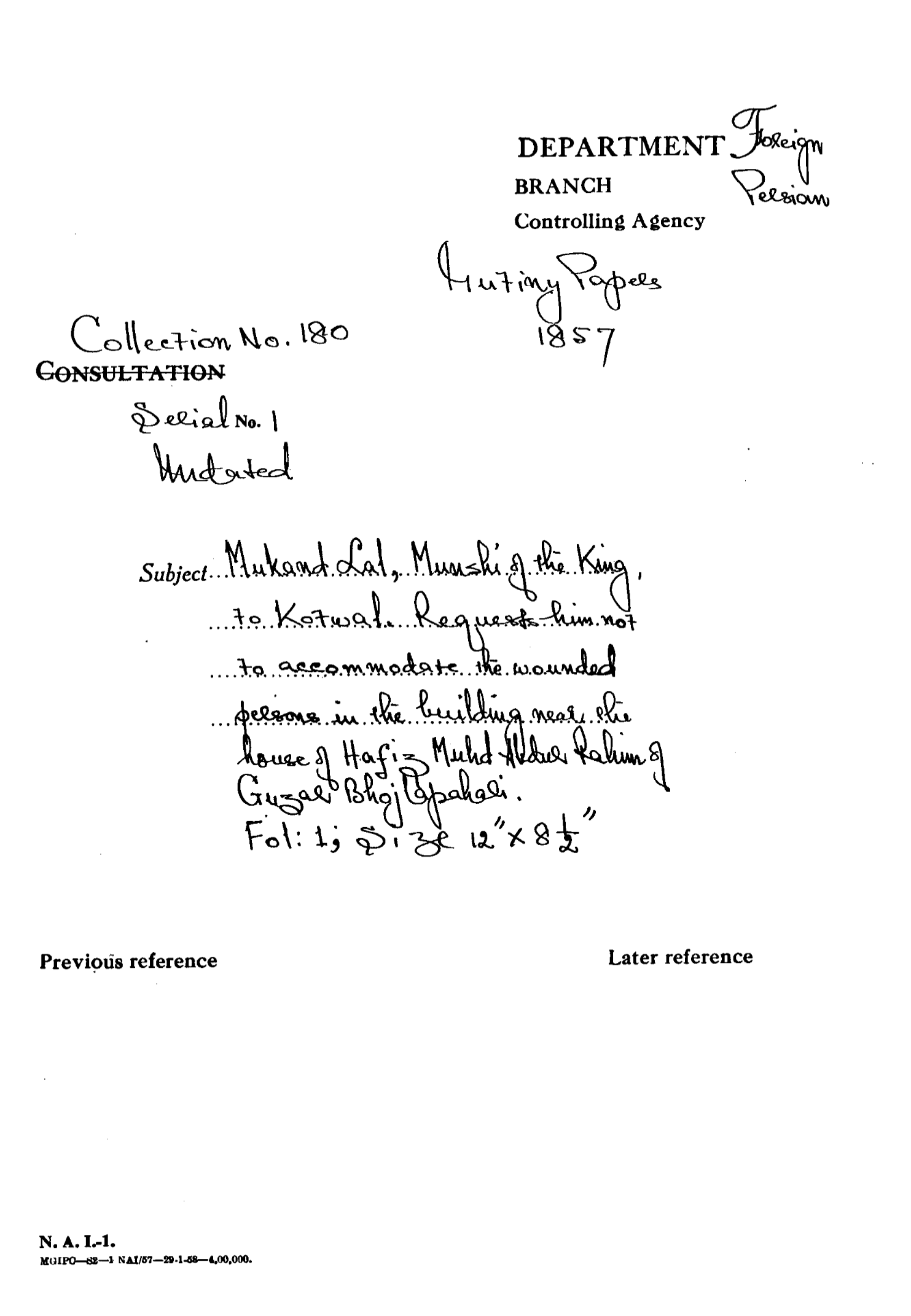 Mukand Lal Munshi of the Emperor to Kotwal Requests him Not to accommodate the Wounded Persons In the Building Near the House of Hafiz Mohd Abdul Rahim of Guzar Bhojla Pahari.