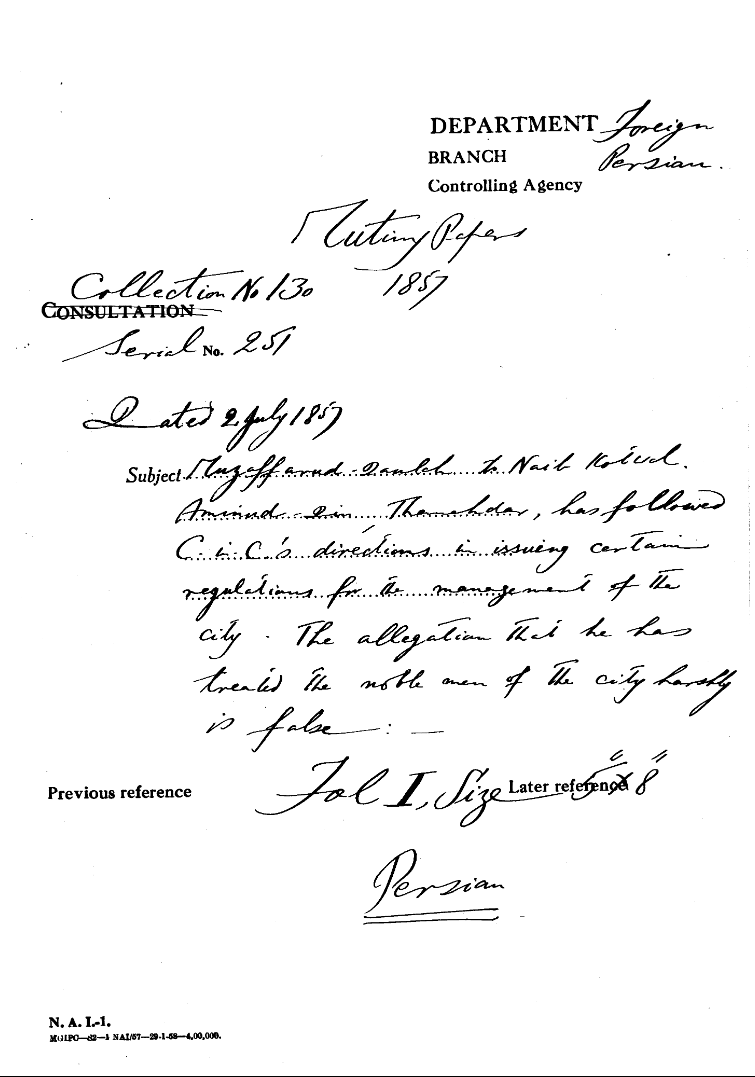 Muzaffarud Daulah to Naib Kotwal Aminud Din Thanahdar Has Followed C-in-C (Mirza Mughal) Directing In Issuing Certain Regulations For the Management of the City the allegation that he Has Treated the Nobel Men of the City Harshly is False.