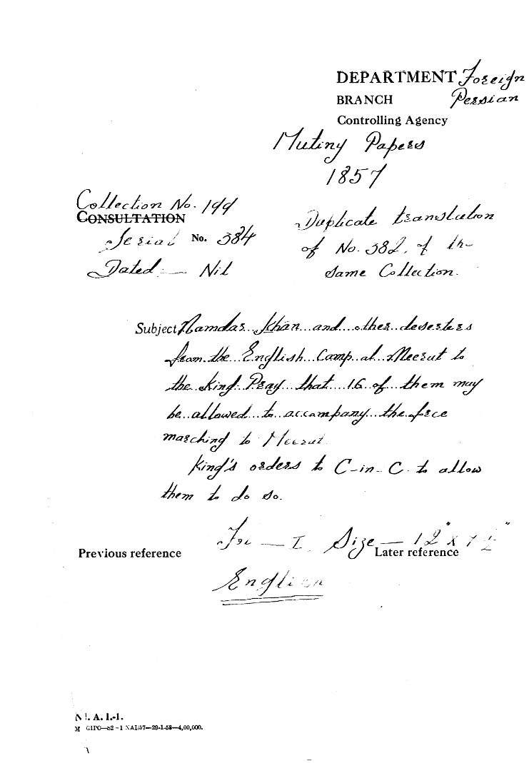 Namdar Khan and Other Deserters From the English Comp at Meerut to the Emperor Pray that 16 them May Be allowed to accompany the Force Mazhing to Meerut. Emperor Orders to C-in-C (Mirza Mughal). to allow them to Do So.
