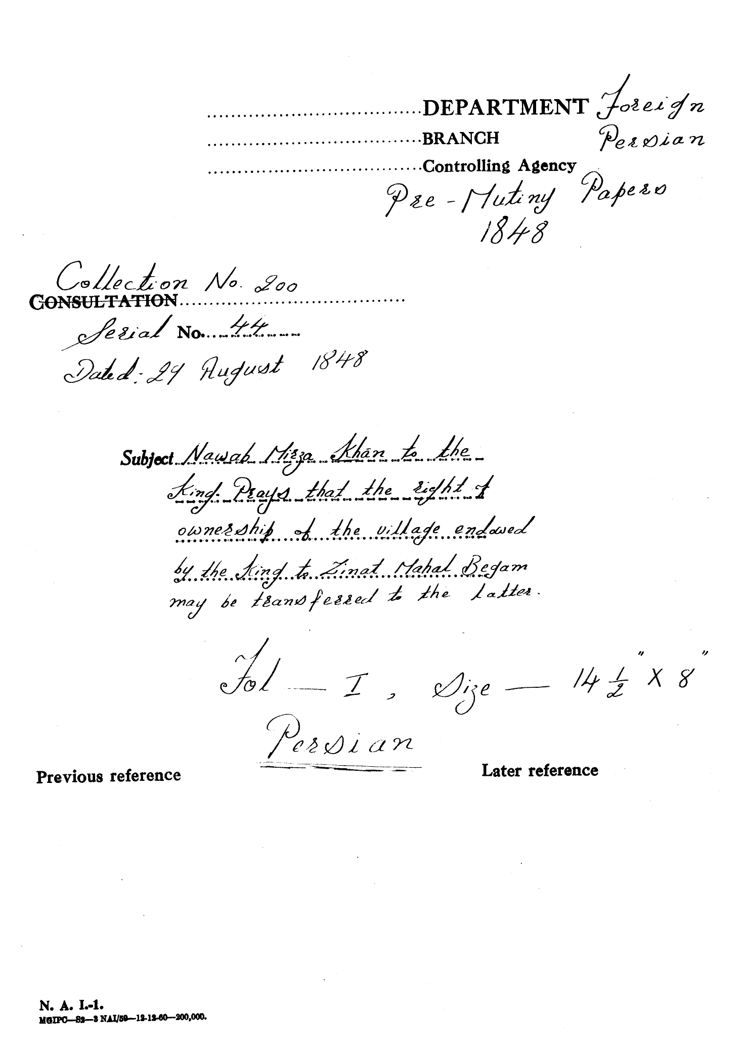 Nawab Mirza Khan to the King prays that the right of ownership of the village endowed bt the King to Zinat Mahal Begum may be transferred to the letter.