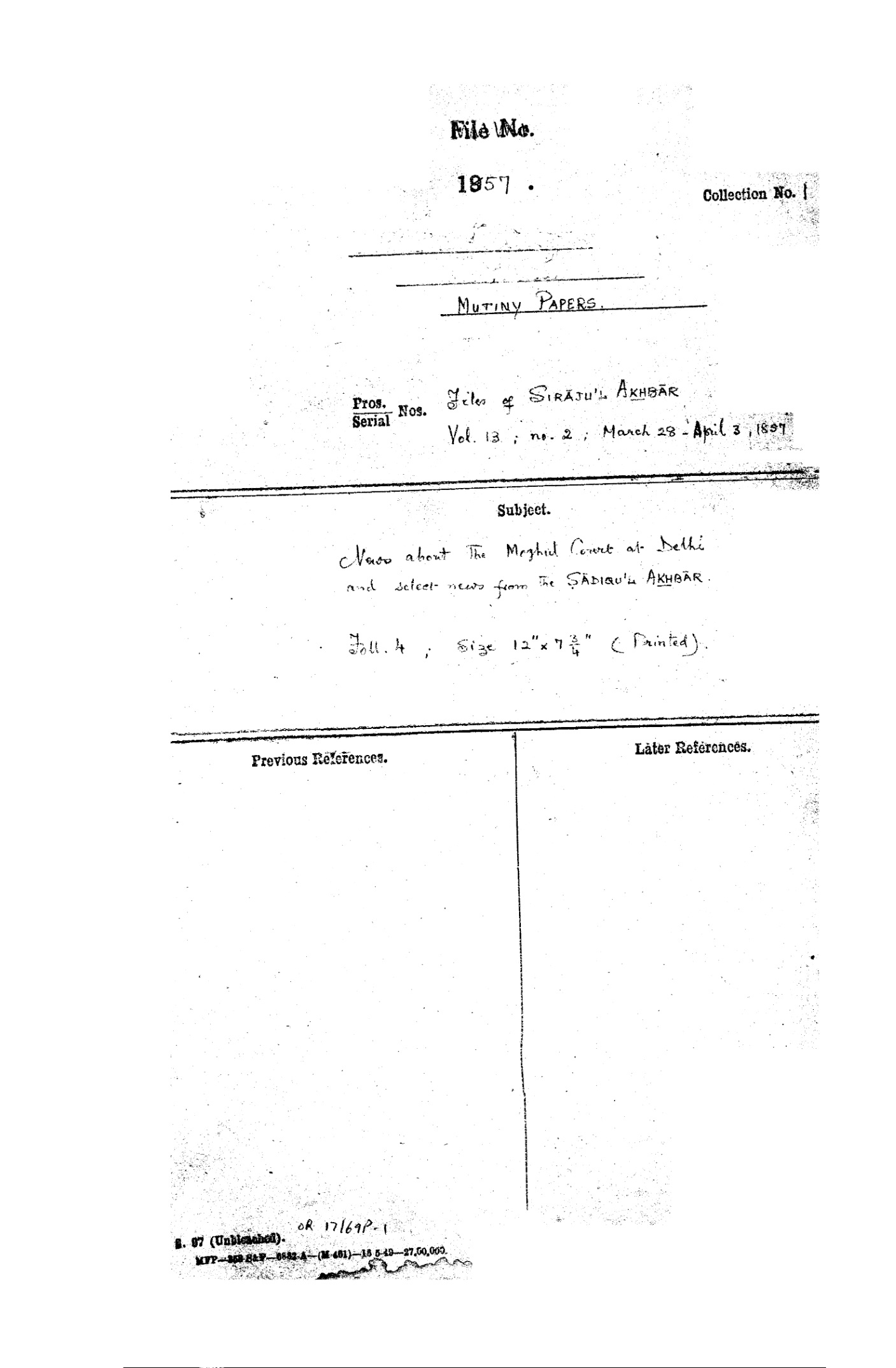 News about the Mughal Court at Delhi and Select News From the Sadiq ul Akhbar Dated on March 28 - April 3 1857.