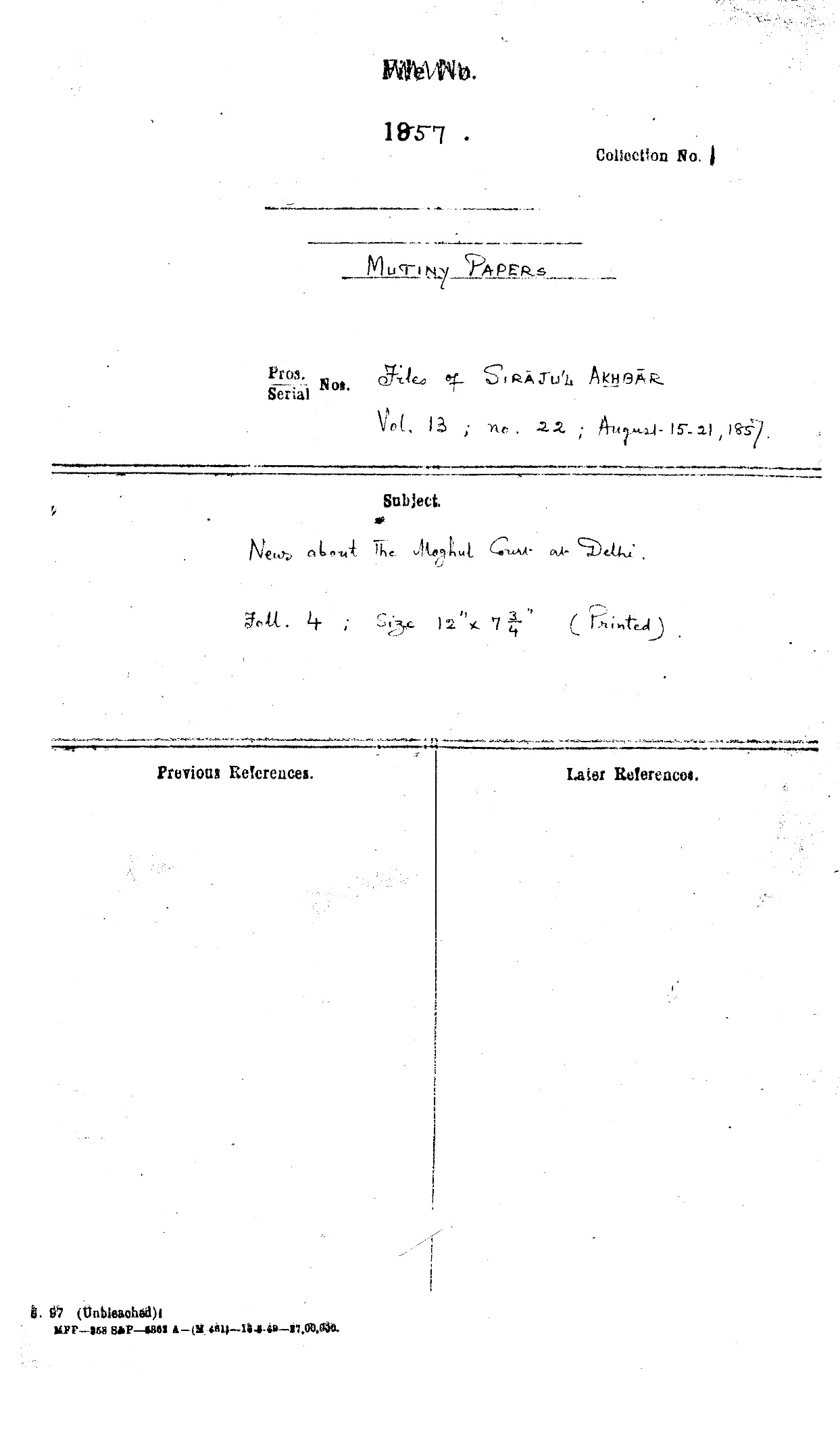 News about the Mughal Court at Delhi From Siraj ul Akhbar, Mirza Muhammad Karim us-Shuja Bahadur, (Most Important paper) Dated on 20 August 1857.